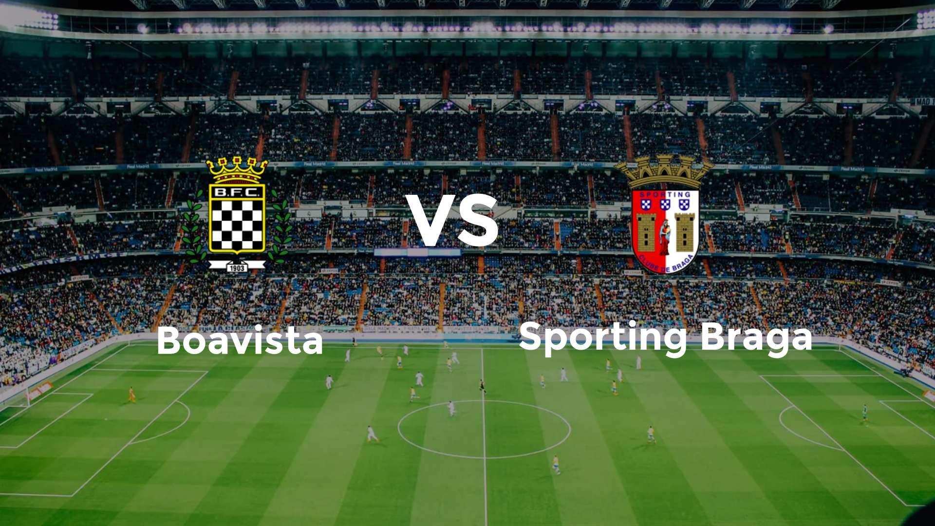 Boavista vs Sporting Braga