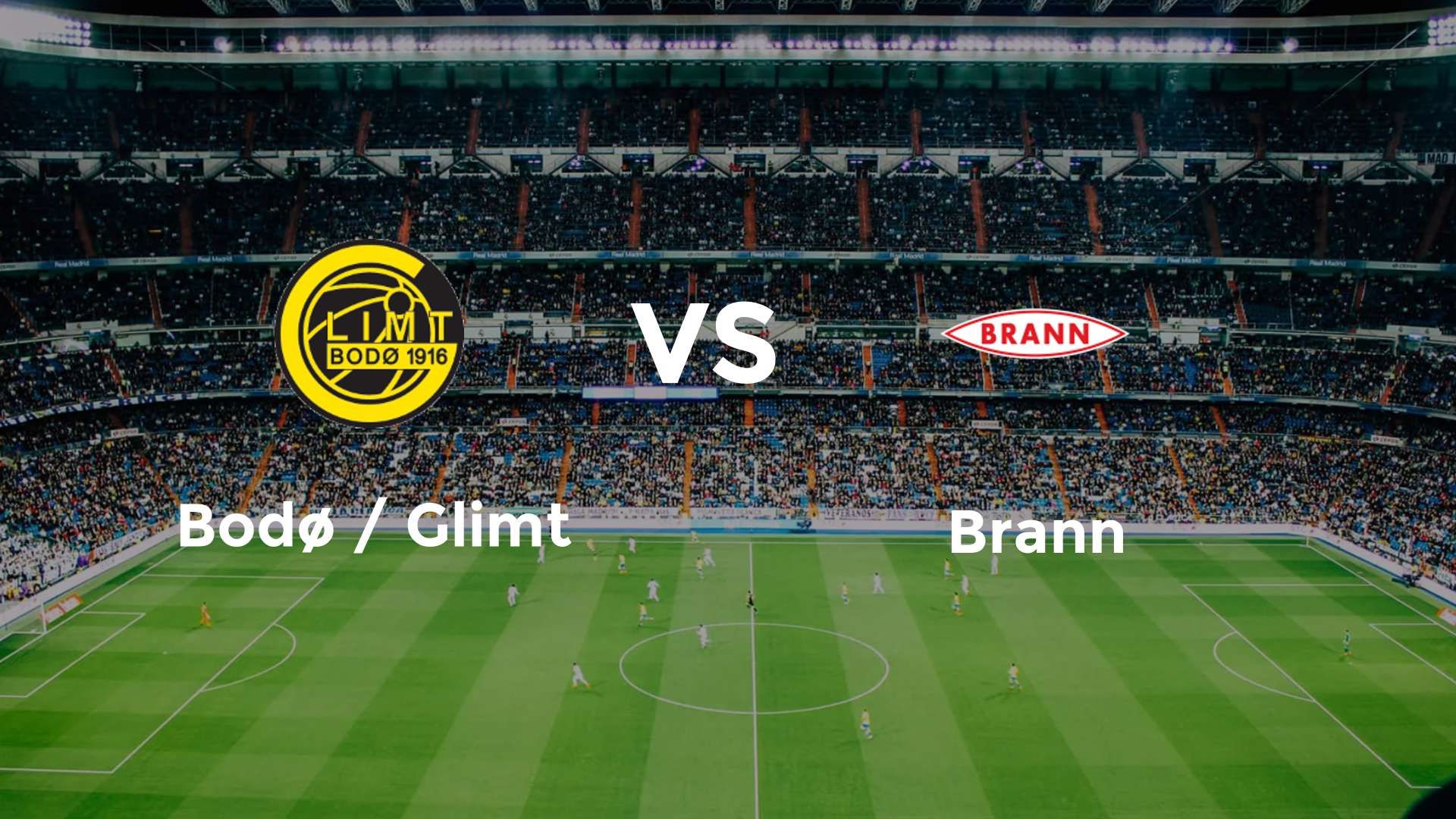 Bodø / Glimt vs Brann
