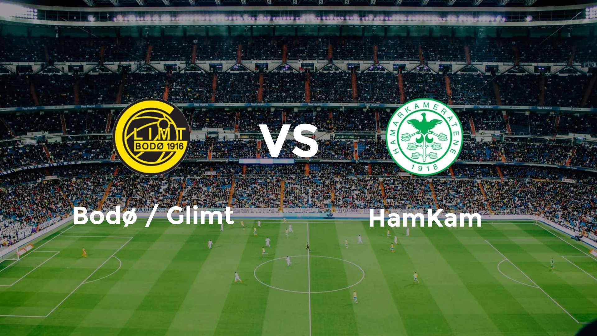 Bodø / Glimt vs HamKam