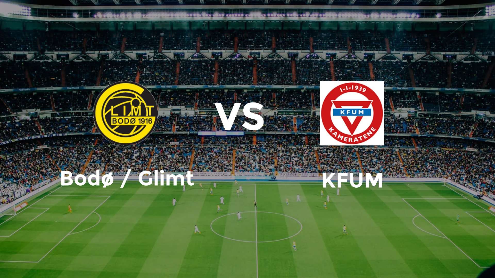 Bodø / Glimt vs KFUM