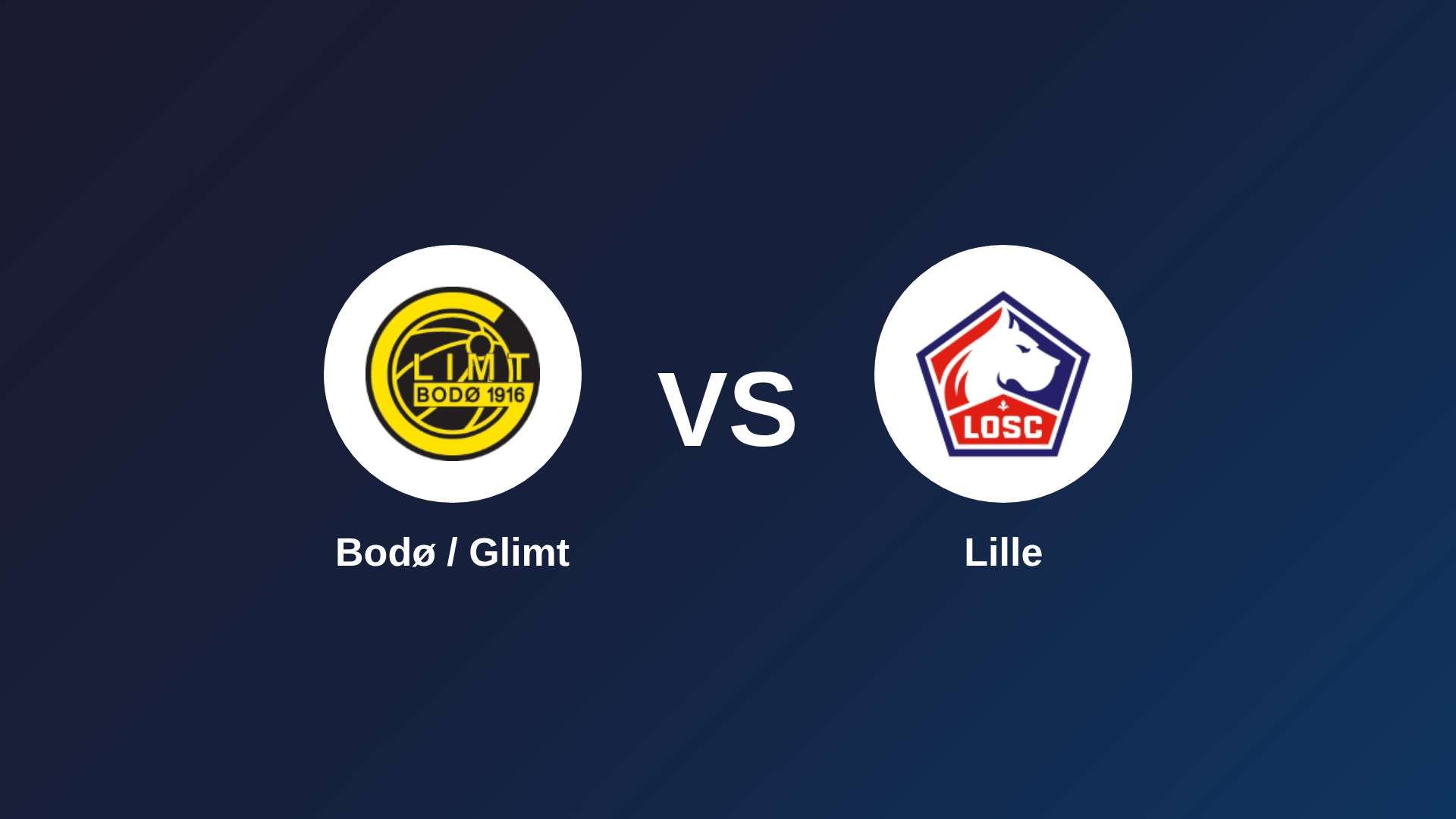 Bodø / Glimt vs LOSC Lille
