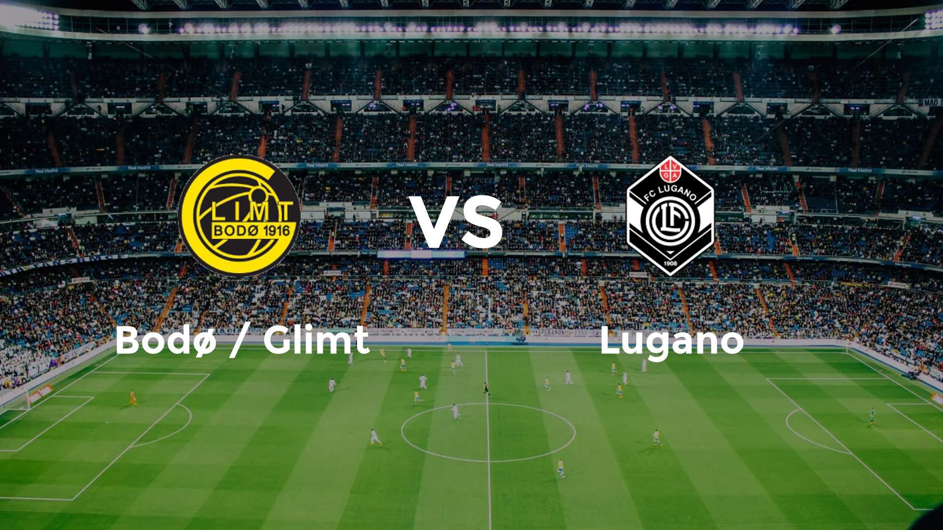 Bodø / Glimt vs Lugano