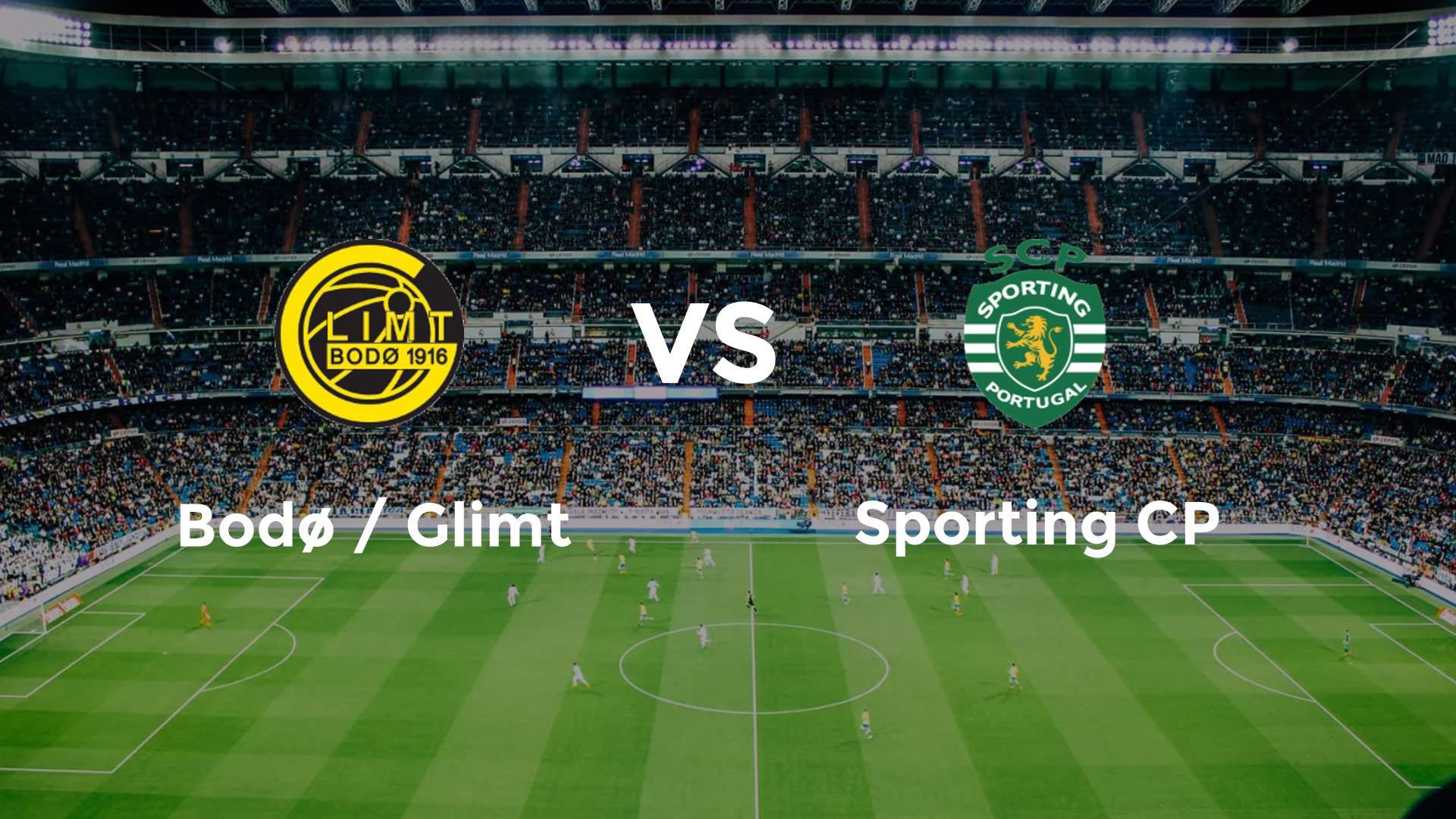 Bodø / Glimt vs Sporting CP