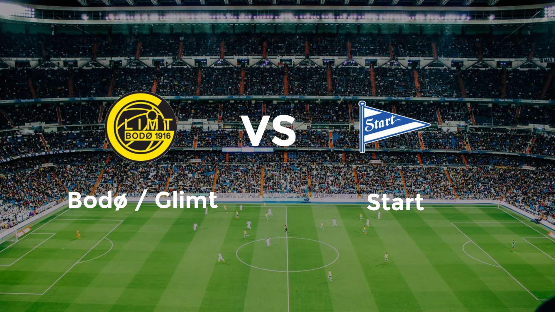 Bodø / Glimt vs Start