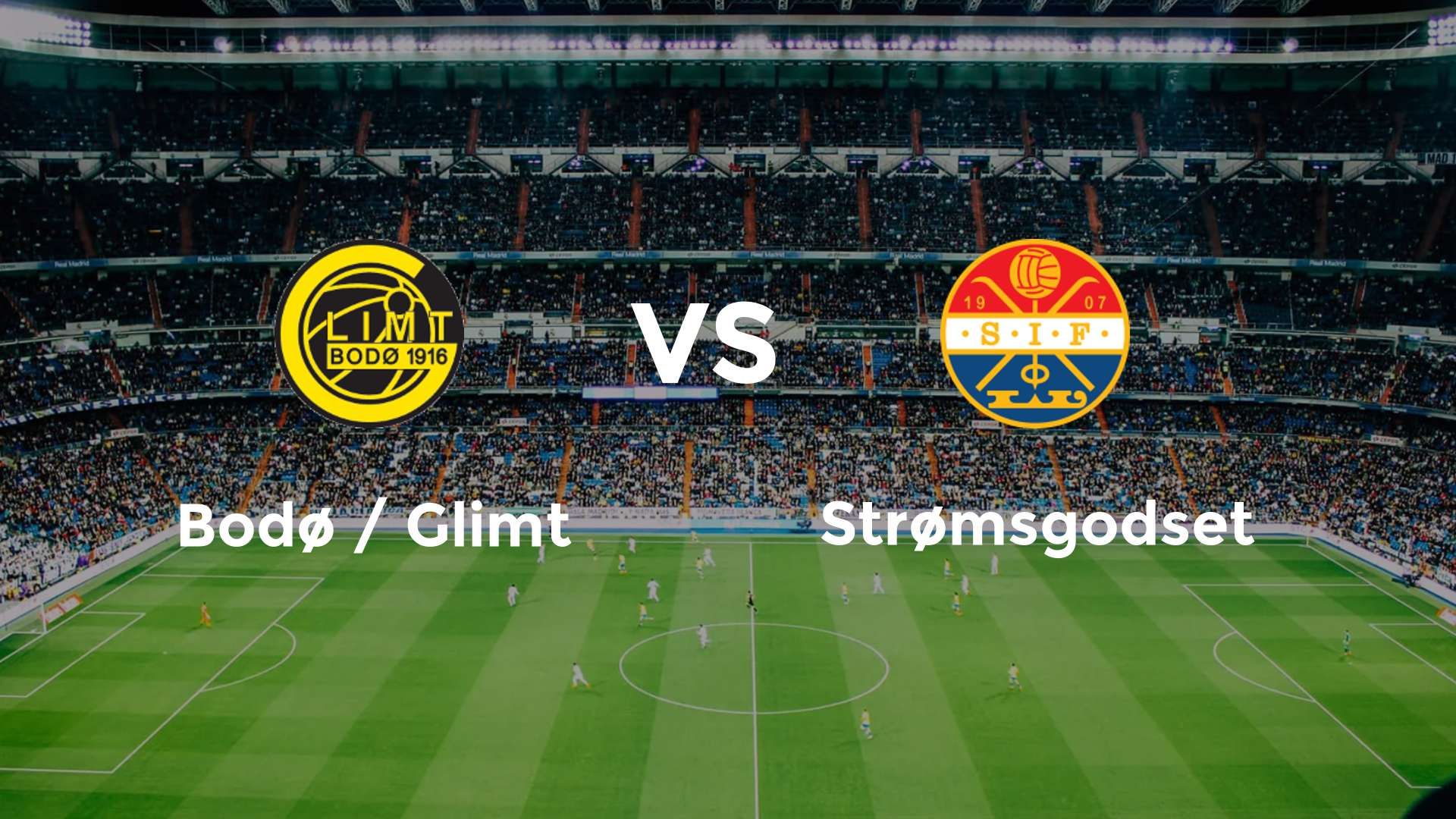 Bodø / Glimt vs Strømsgodset