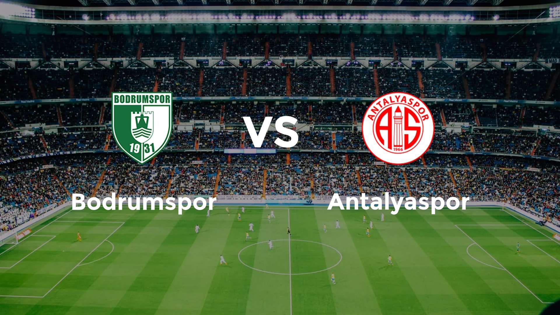 Bodrumspor vs Antalyaspor