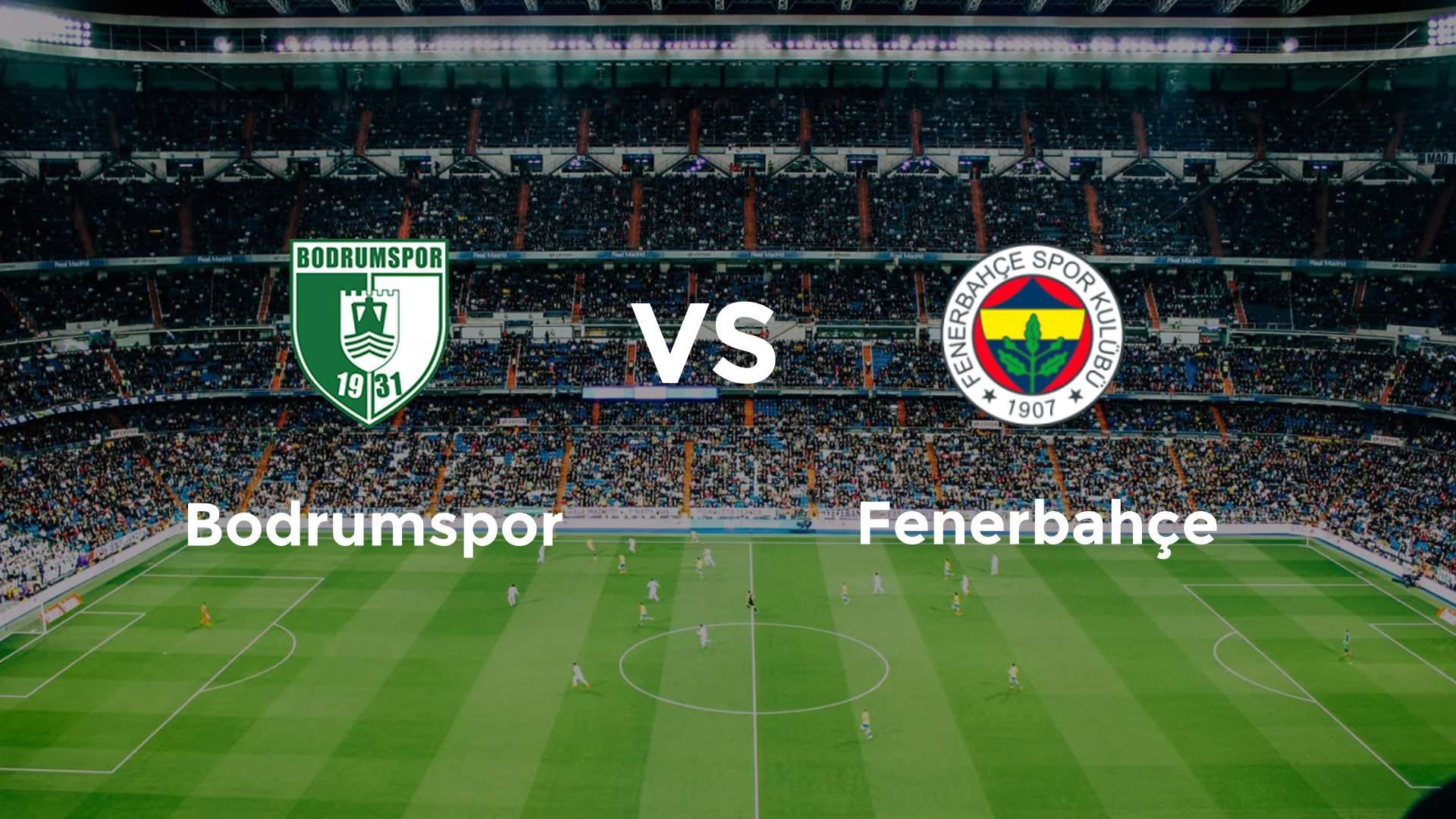Bodrumspor vs Fenerbahçe
