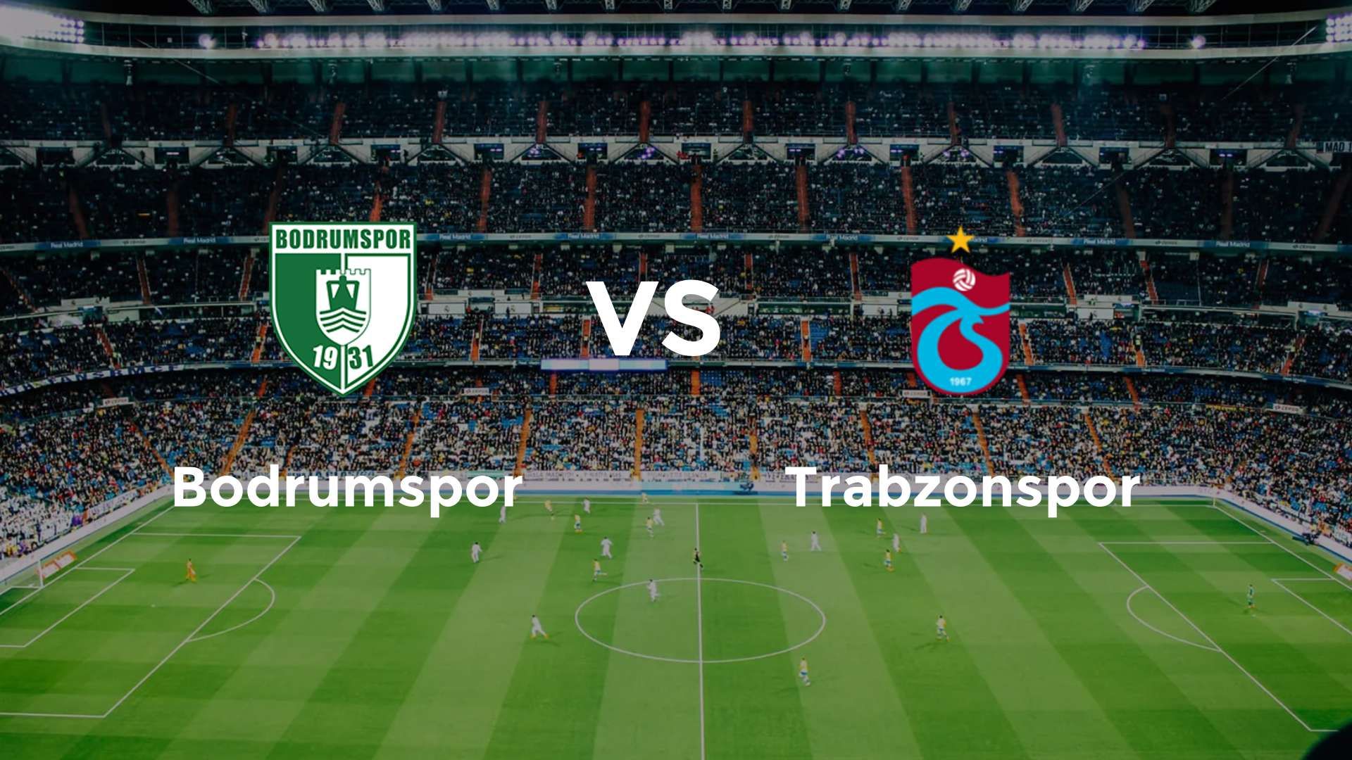 Bodrumspor vs Trabzonspor