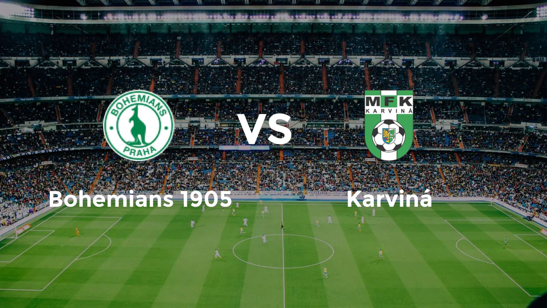 Bohemians 1905 vs Karviná