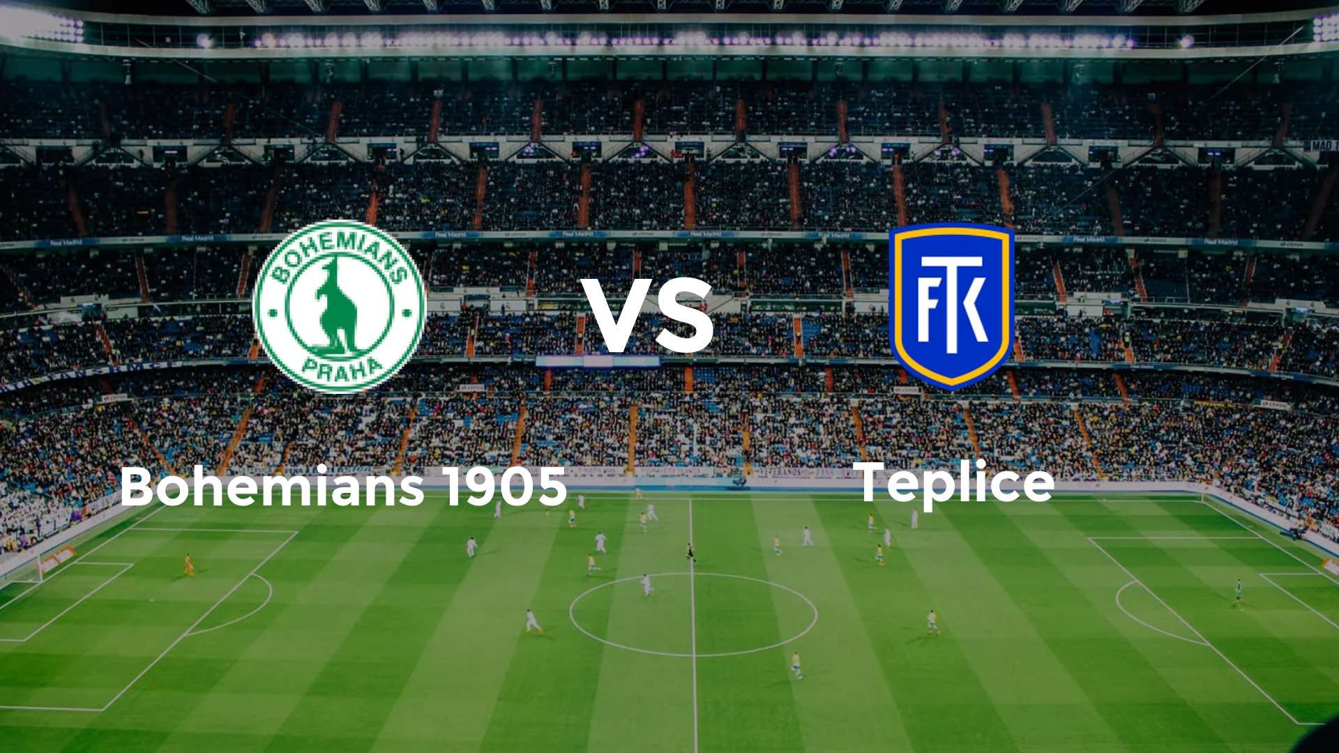 Bohemians 1905 vs Teplice