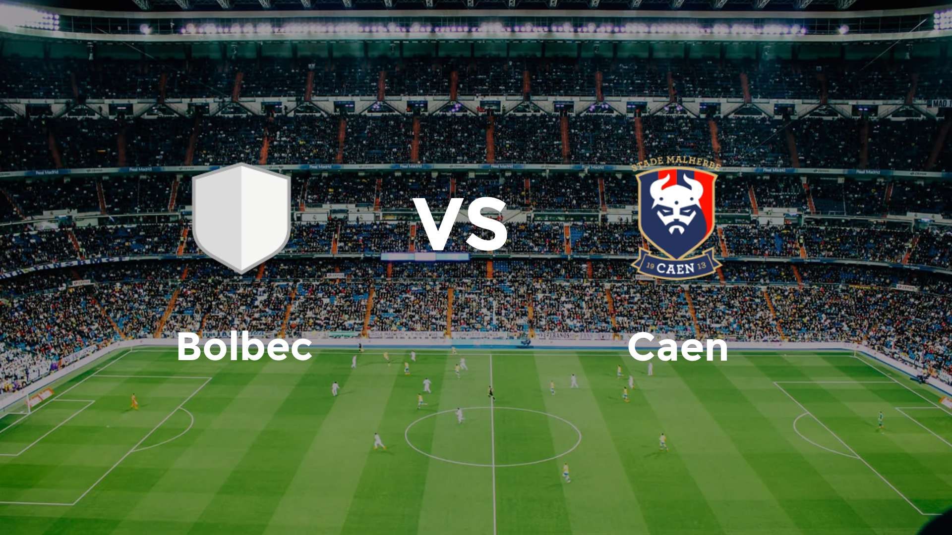 Caen vs Bolbec
