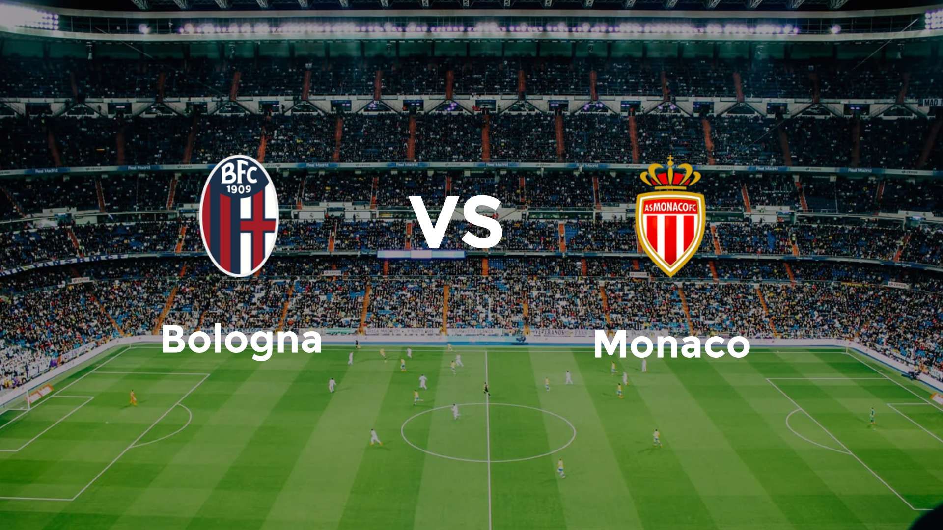Bologna vs Monaco