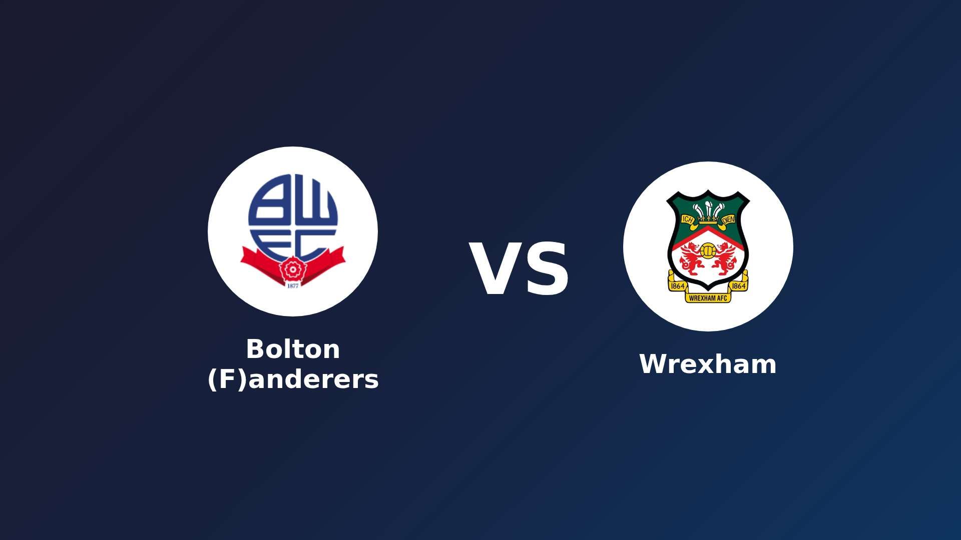 Bolton (F)anderers vs (F)rexham
