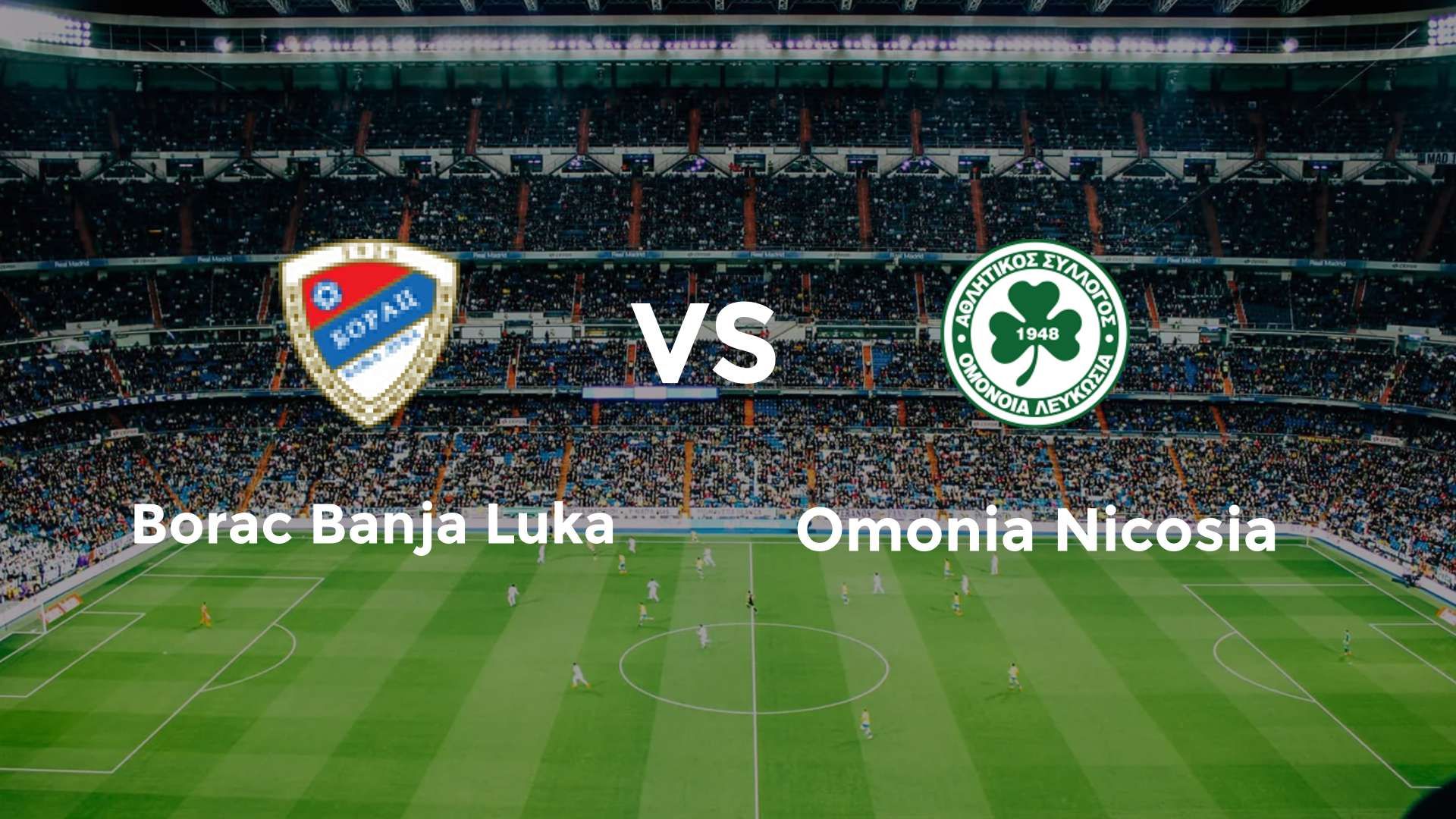 Borac Banja Luka vs Omonia Nicosia