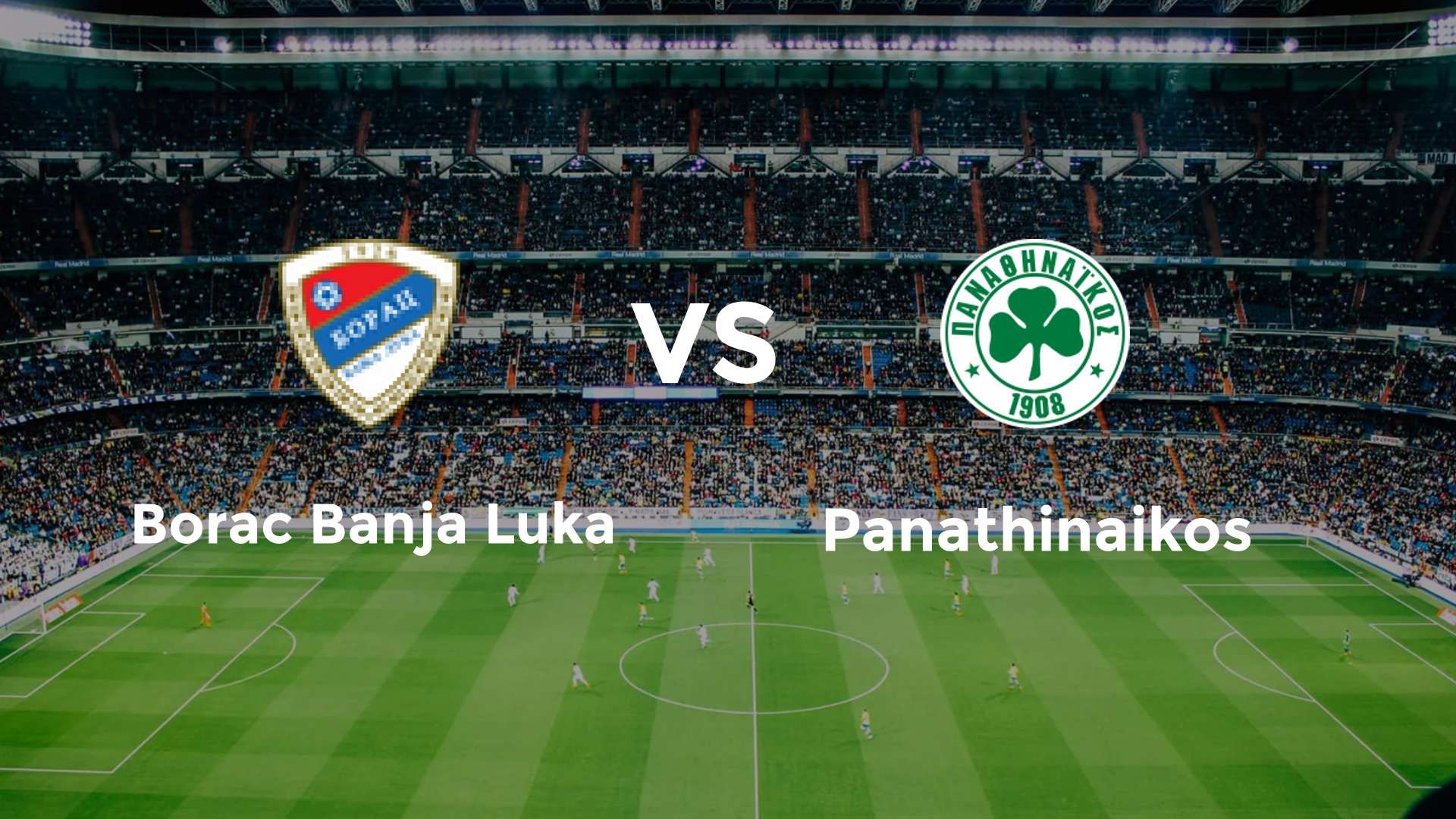 Borac Banja Luka vs Panathinaikos