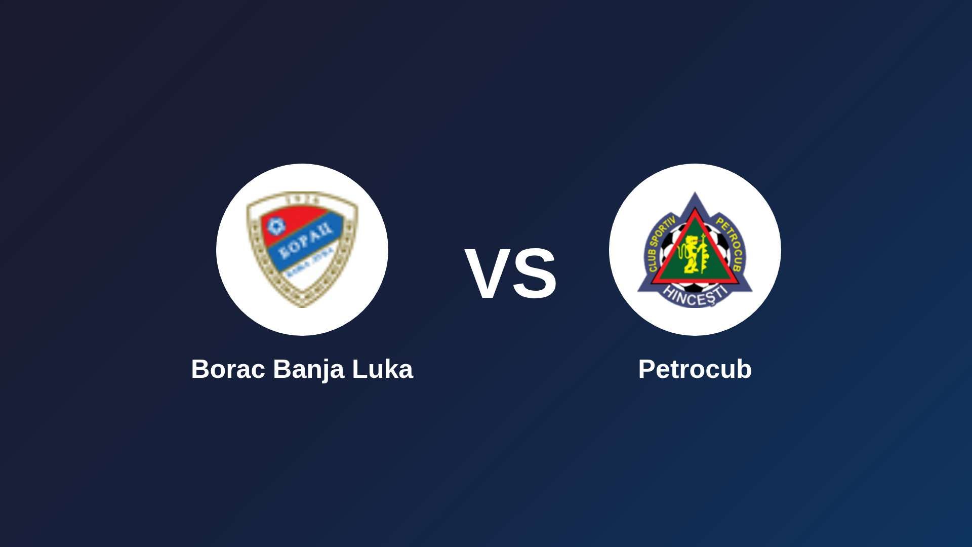 Borac Banja Luka vs Petrocub