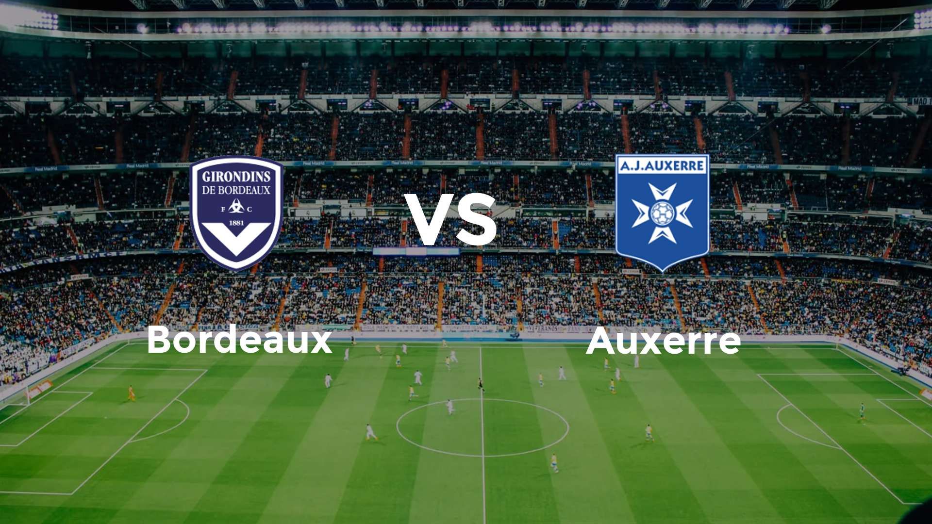 Bordeaux vs Auxerre