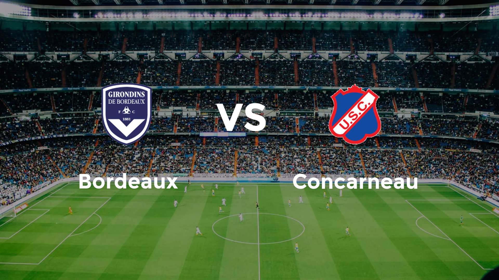 Bordeaux vs Concarneau