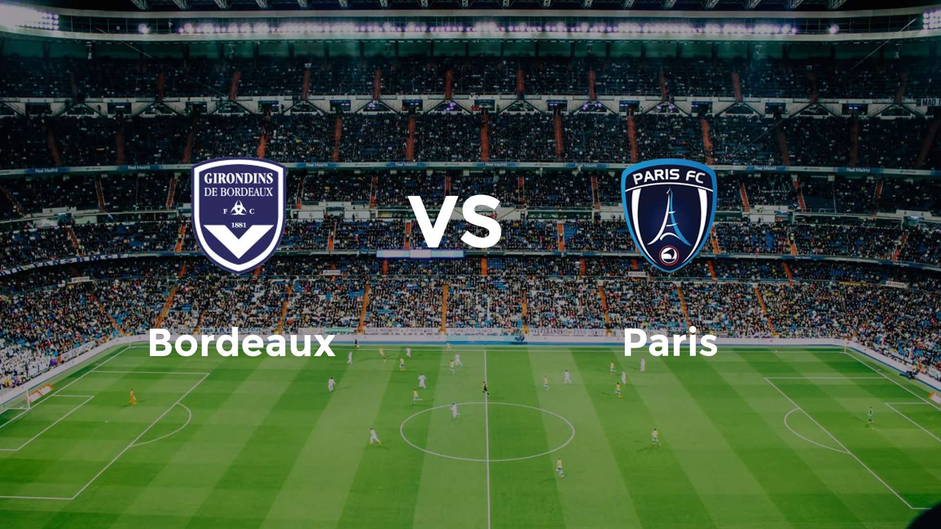 Bordeaux vs Paris