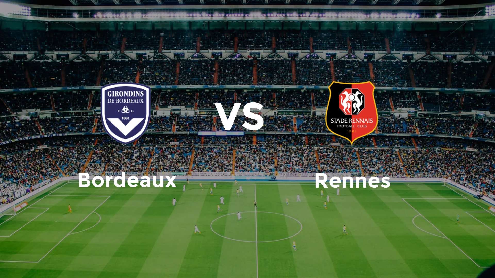 Bordeaux vs Rennes