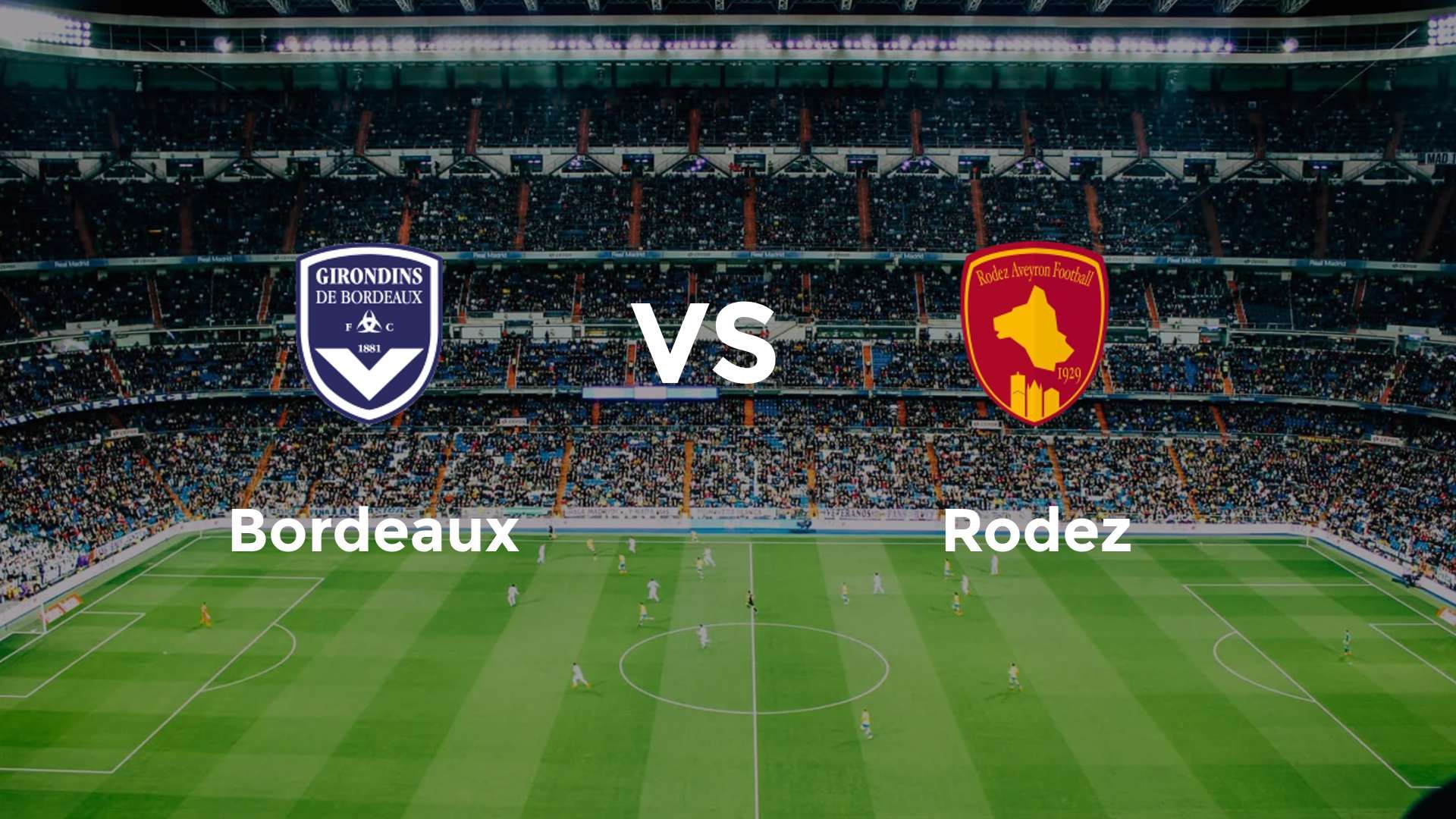 Bordeaux vs Rodez