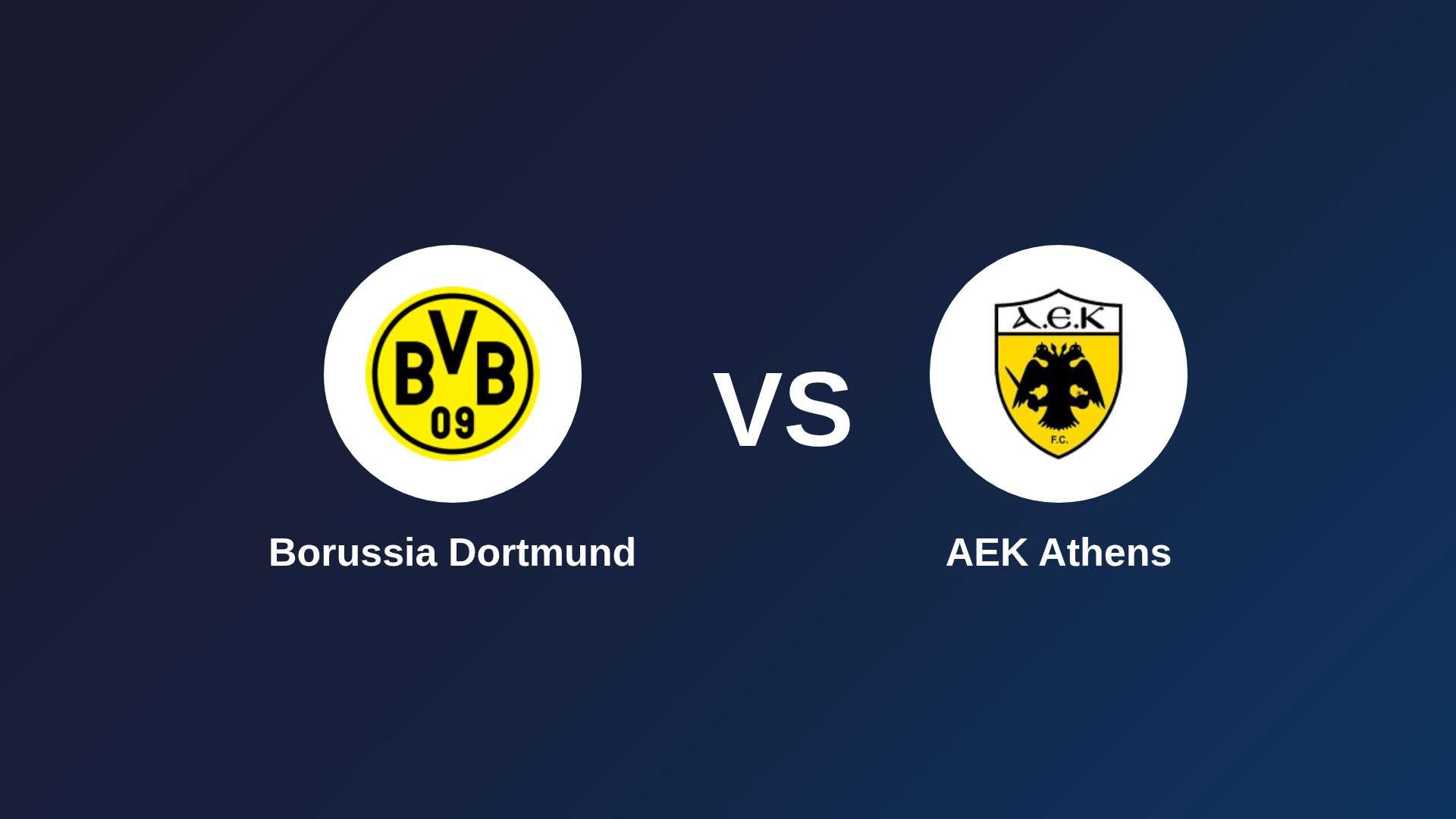 Borussia Dortmund vs AEK Athens