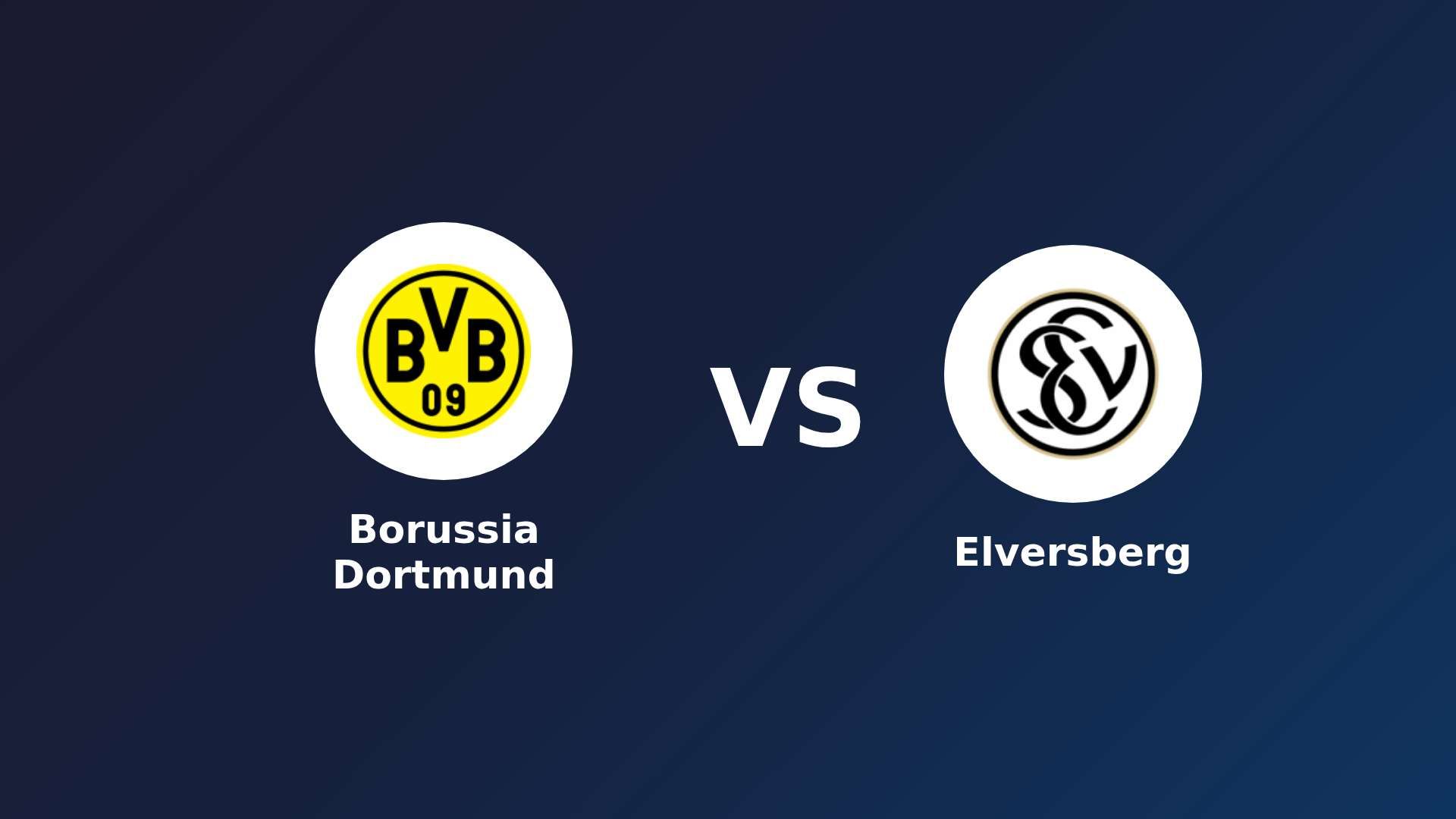 Borussia Dortmund vs Elversberg