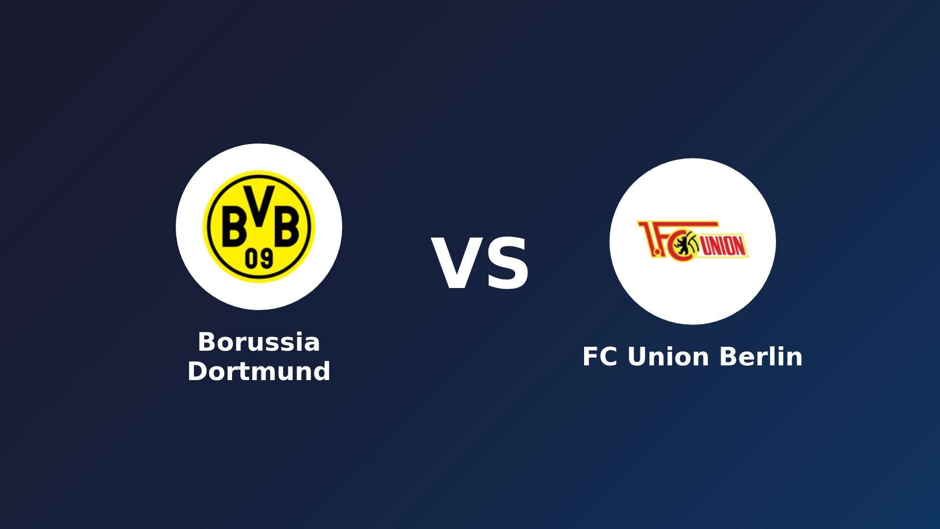 Borussia Dortmund vs FC Union Berlin