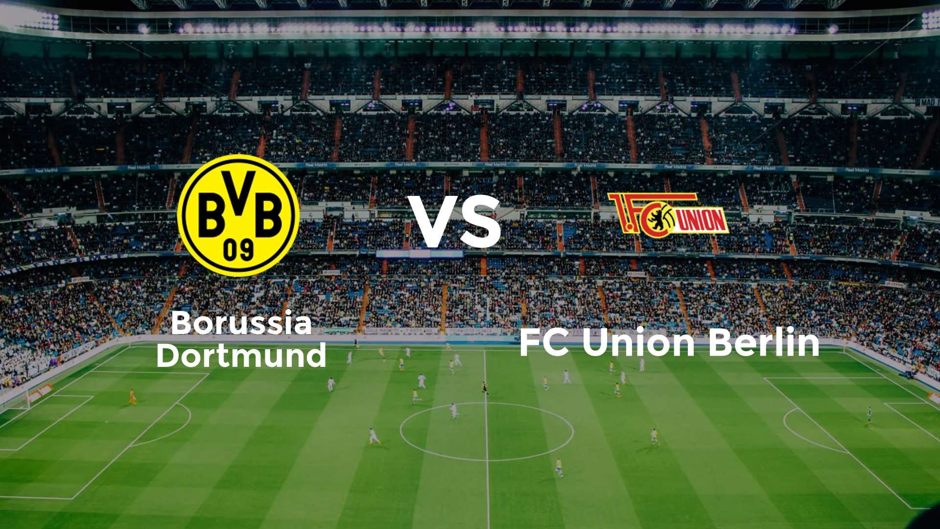 Borussia Dortmund vs FC Union Berlin
