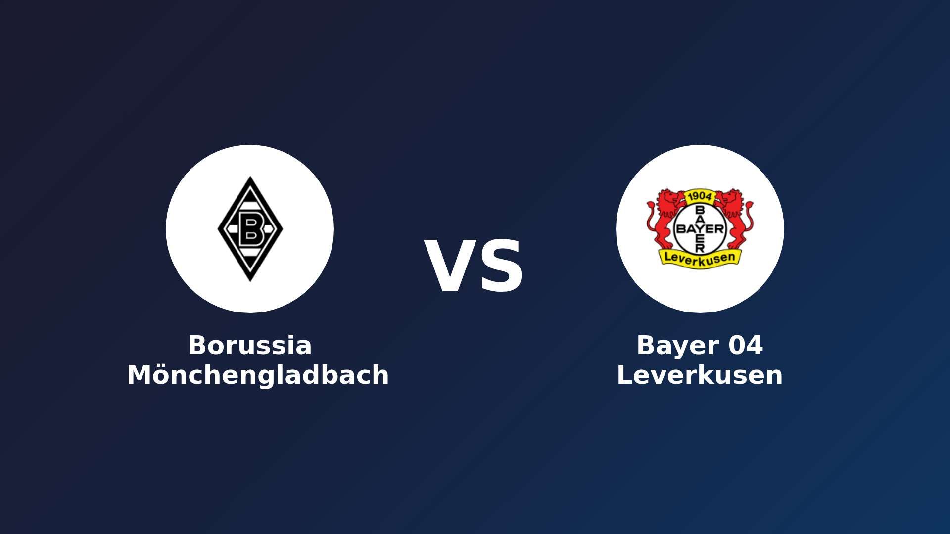 Borussia Mönchengladbach vs Bayer 04 Leverkusen