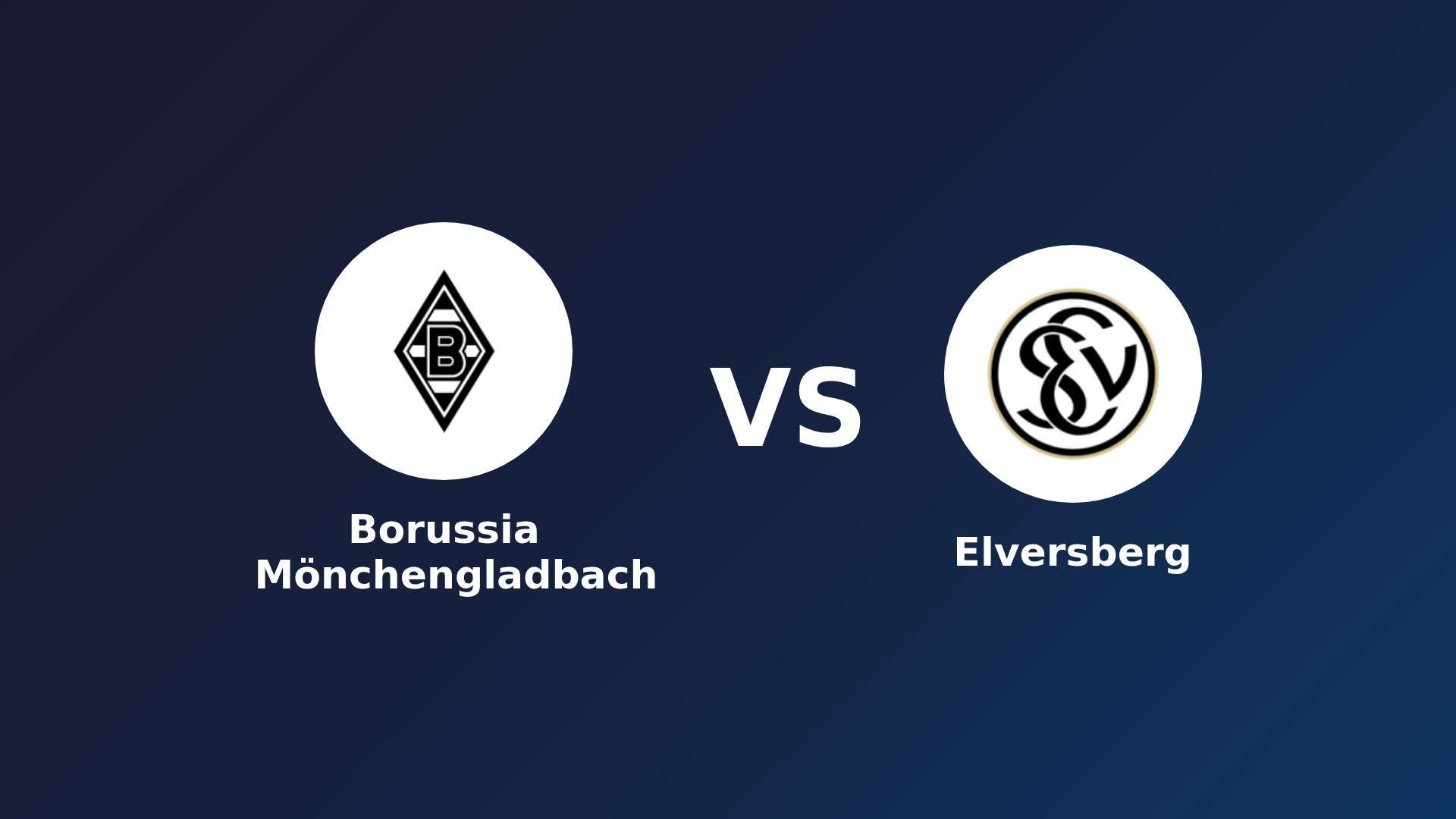 Borussia Mönchengladbach vs Elversberg