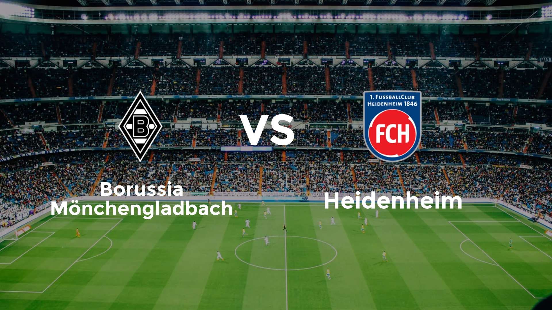 Borussia Mönchengladbach vs Heidenheim