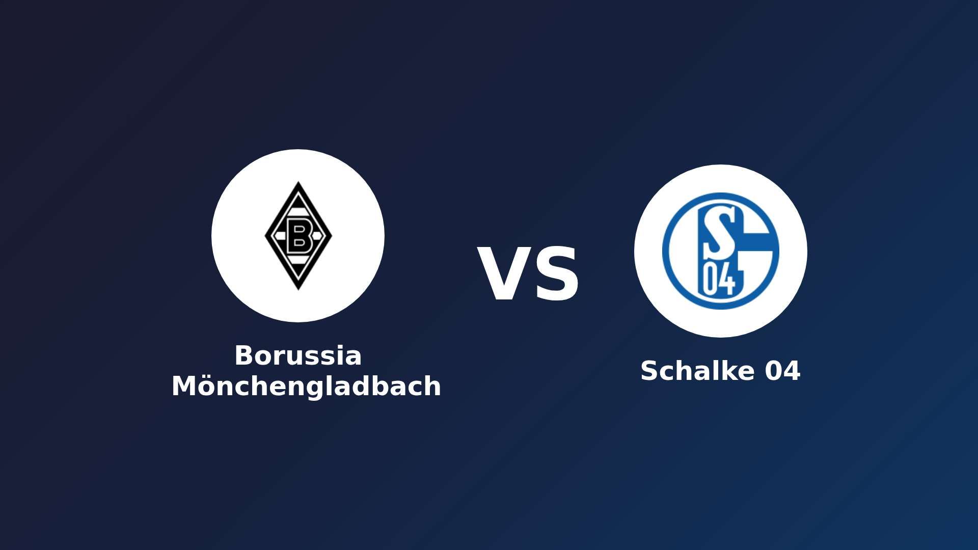 Borussia Mönchengladbach vs Schalke 04