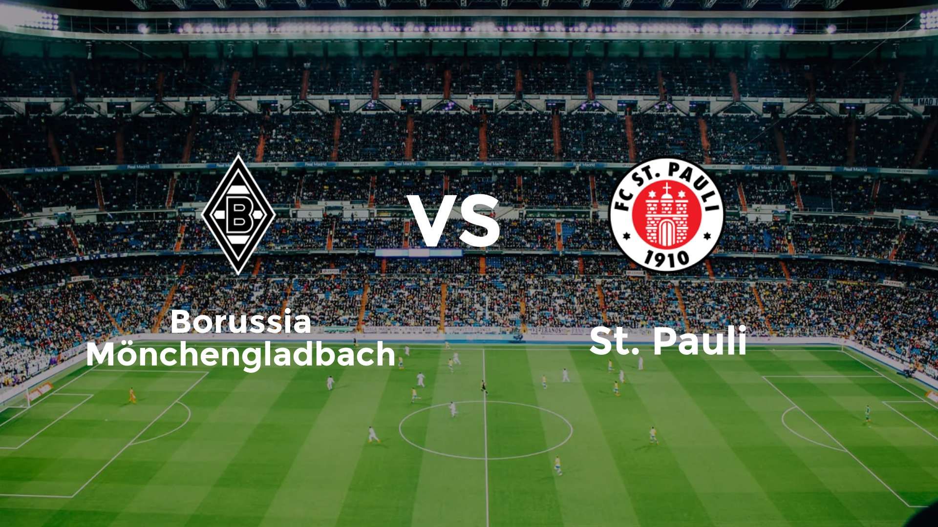 Borussia Mönchengladbach vs St. Pauli