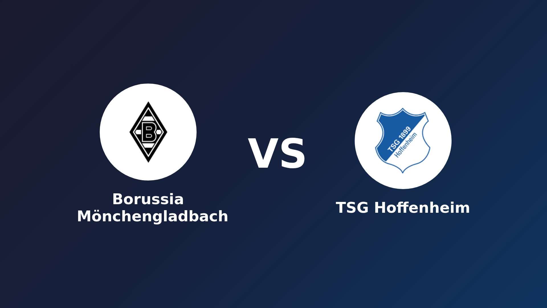 Borussia Mönchengladbach vs TSG Hoffenheim