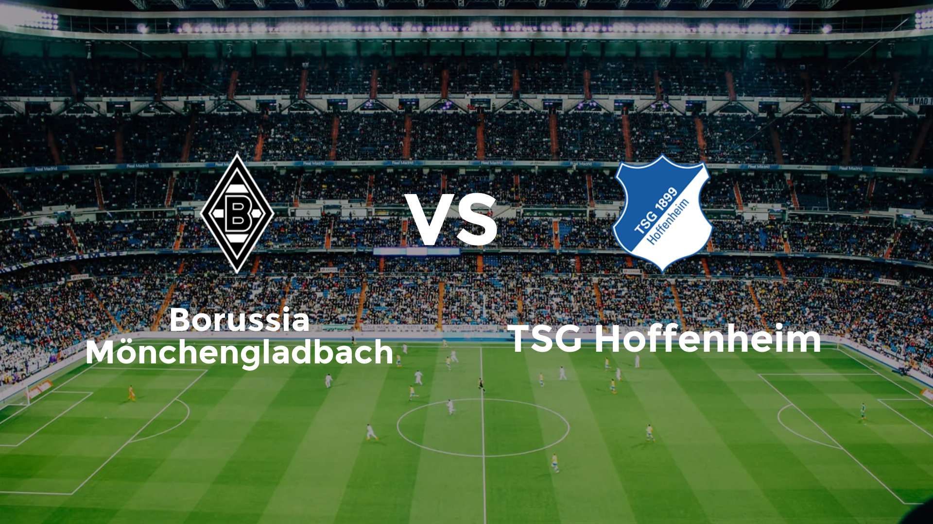 Borussia Mönchengladbach vs TSG Hoffenheim
