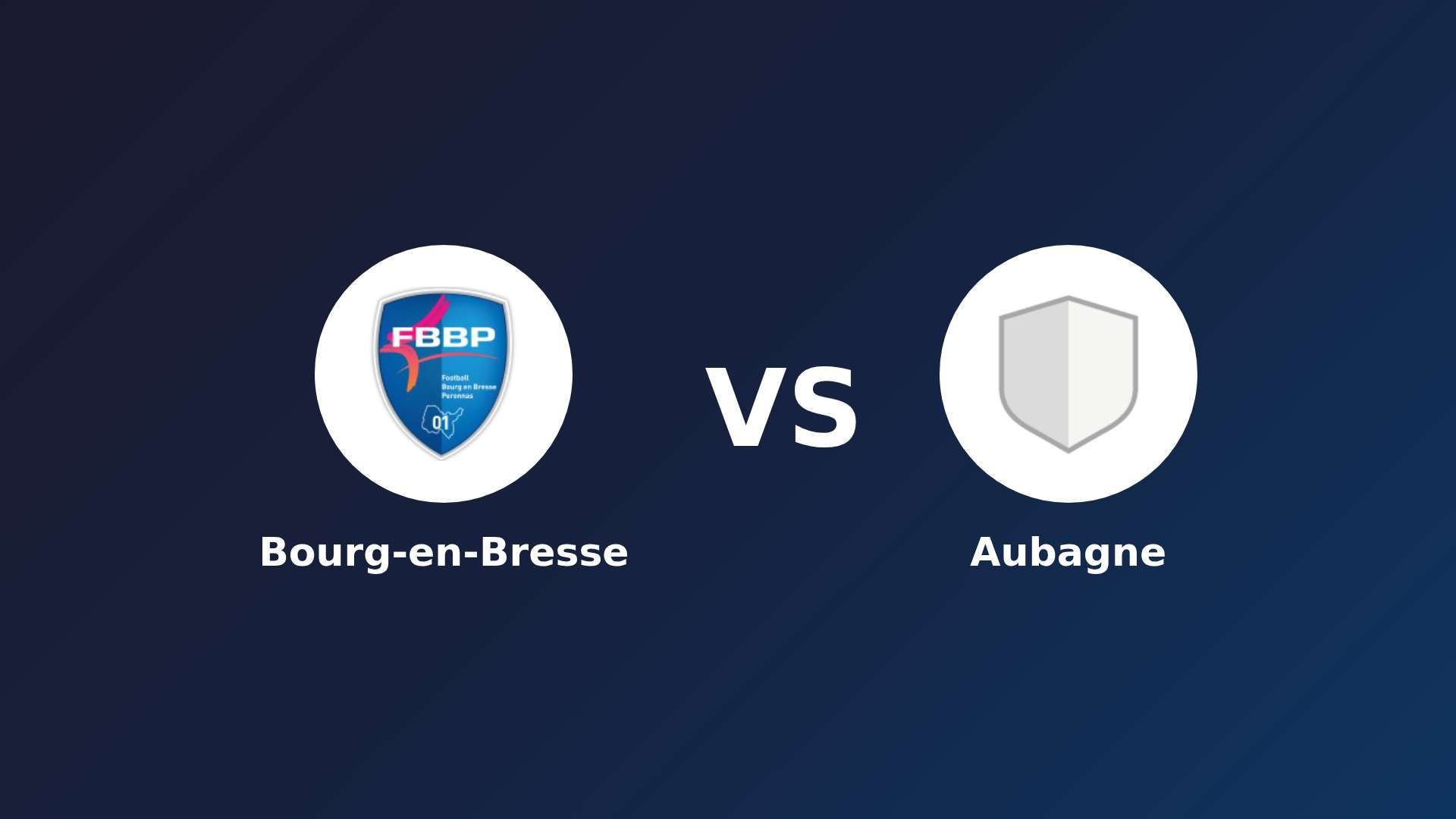 Bourg-en-Bresse vs Aubagne