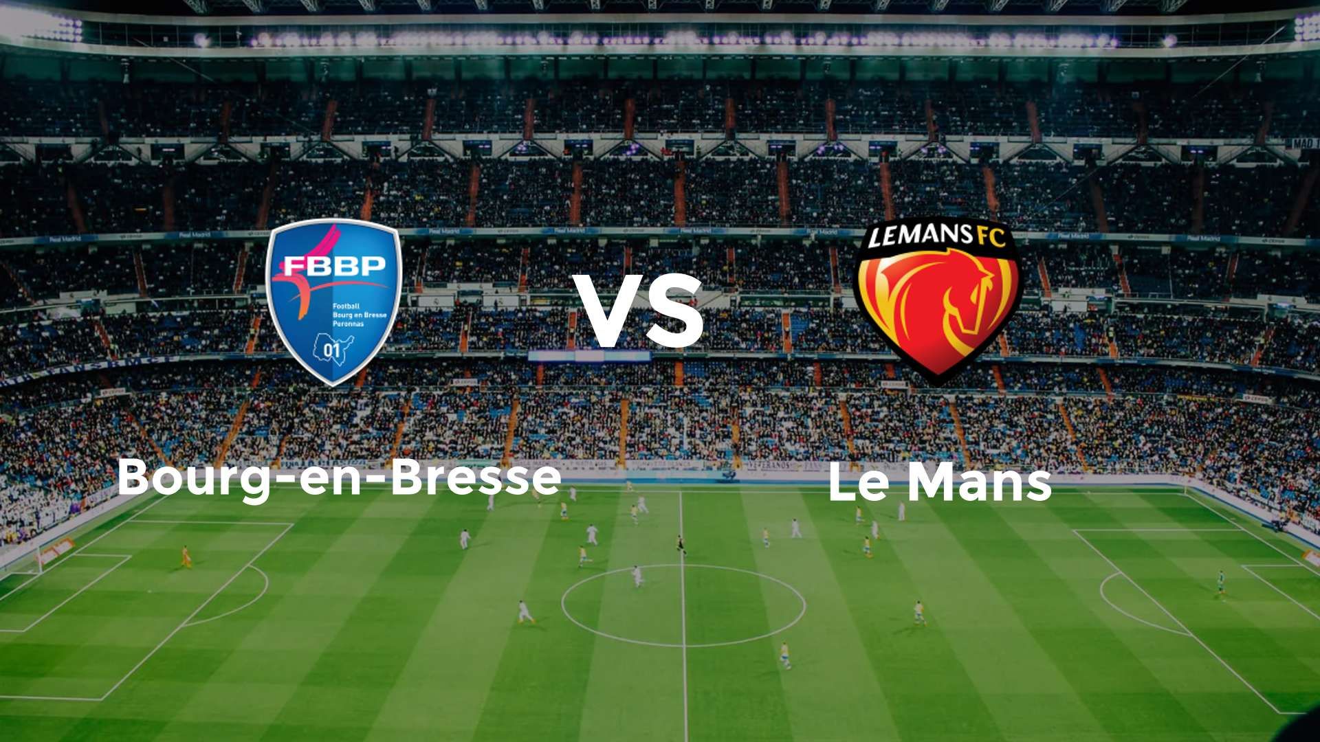 Bourg-en-Bresse vs Le Mans