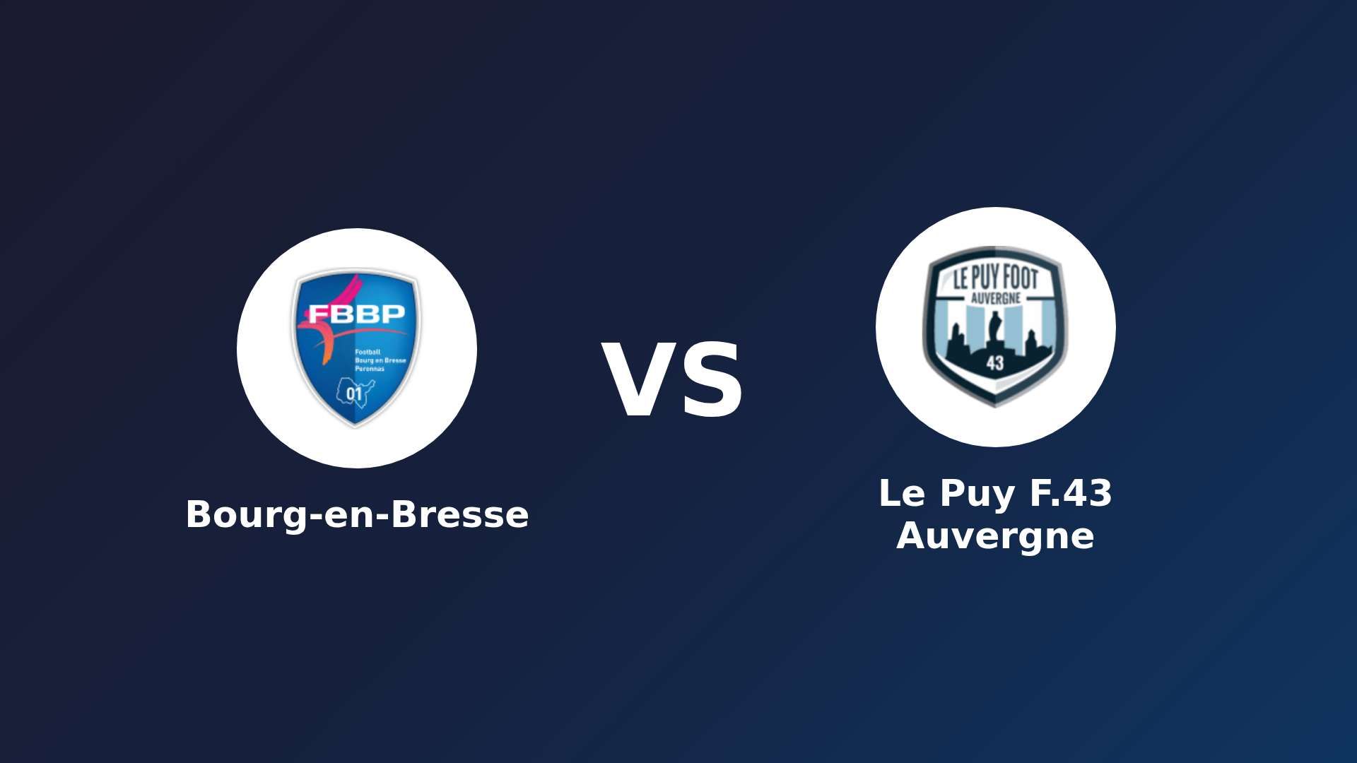 Bourg-en-Bresse vs Le Puy-en-Velay