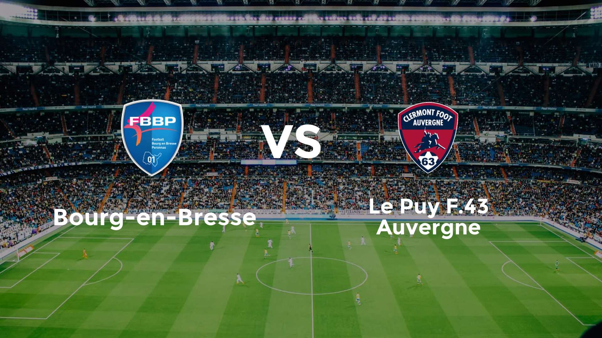 Bourg-en-Bresse vs Le Puy-en-Velay