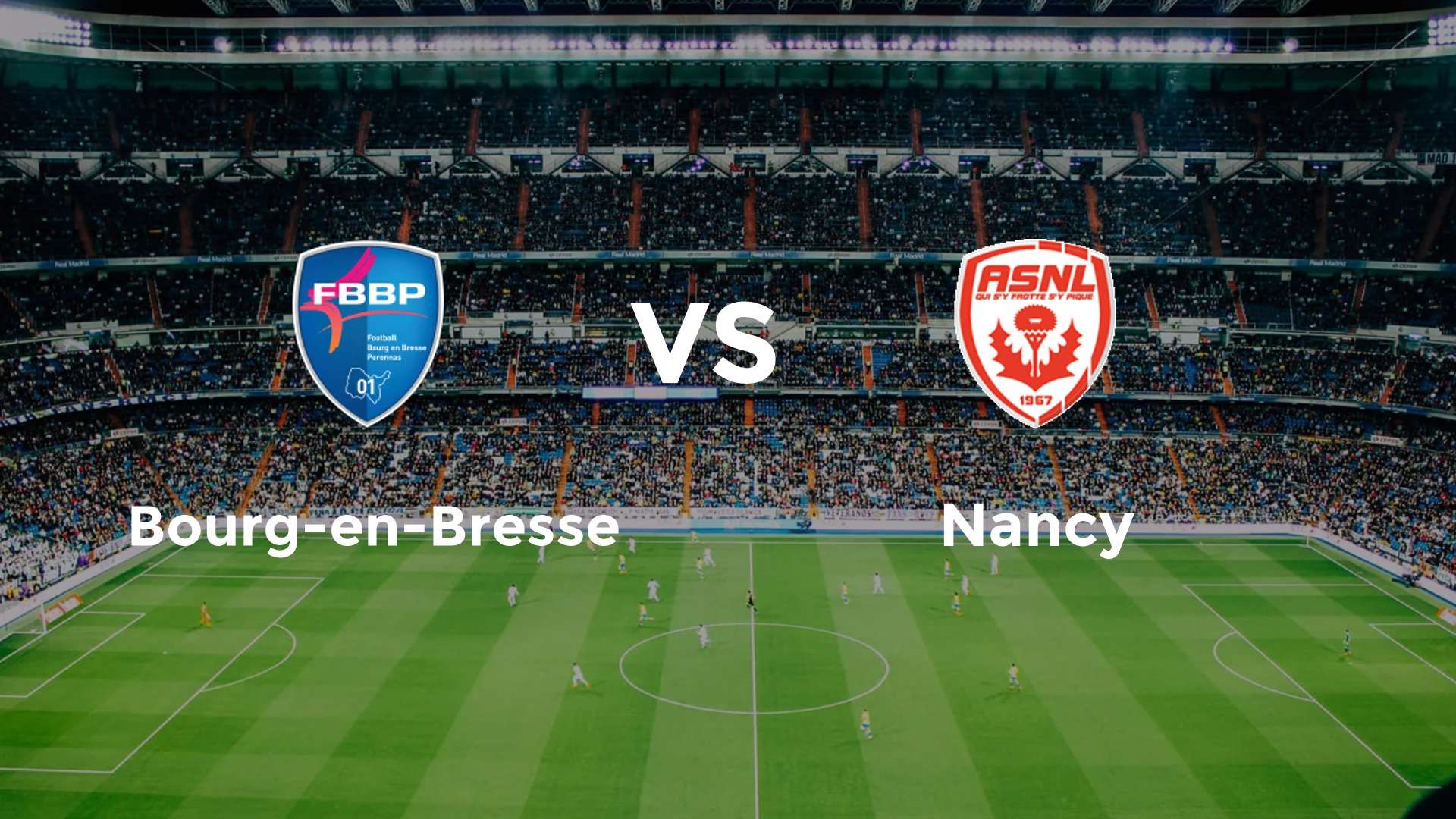 Bourg-en-Bresse vs Nancy