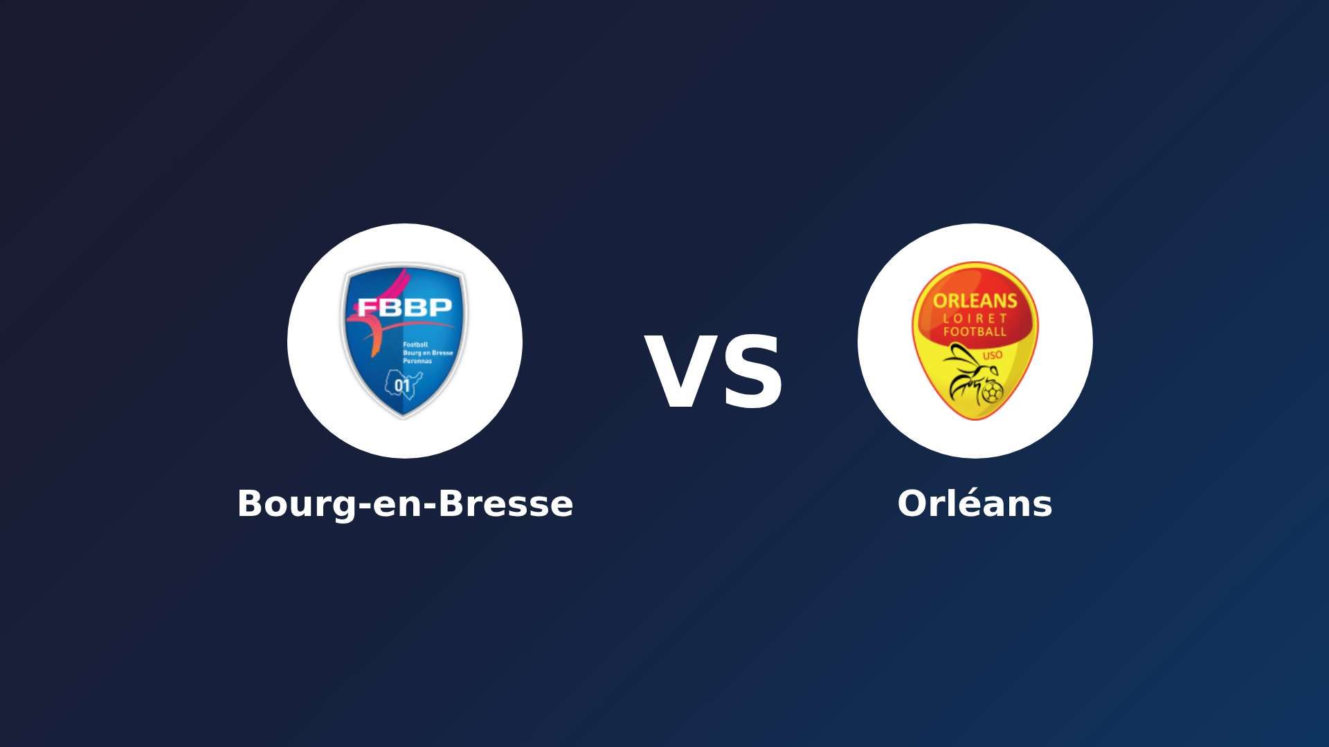 Bourg-en-Bresse vs Orléans