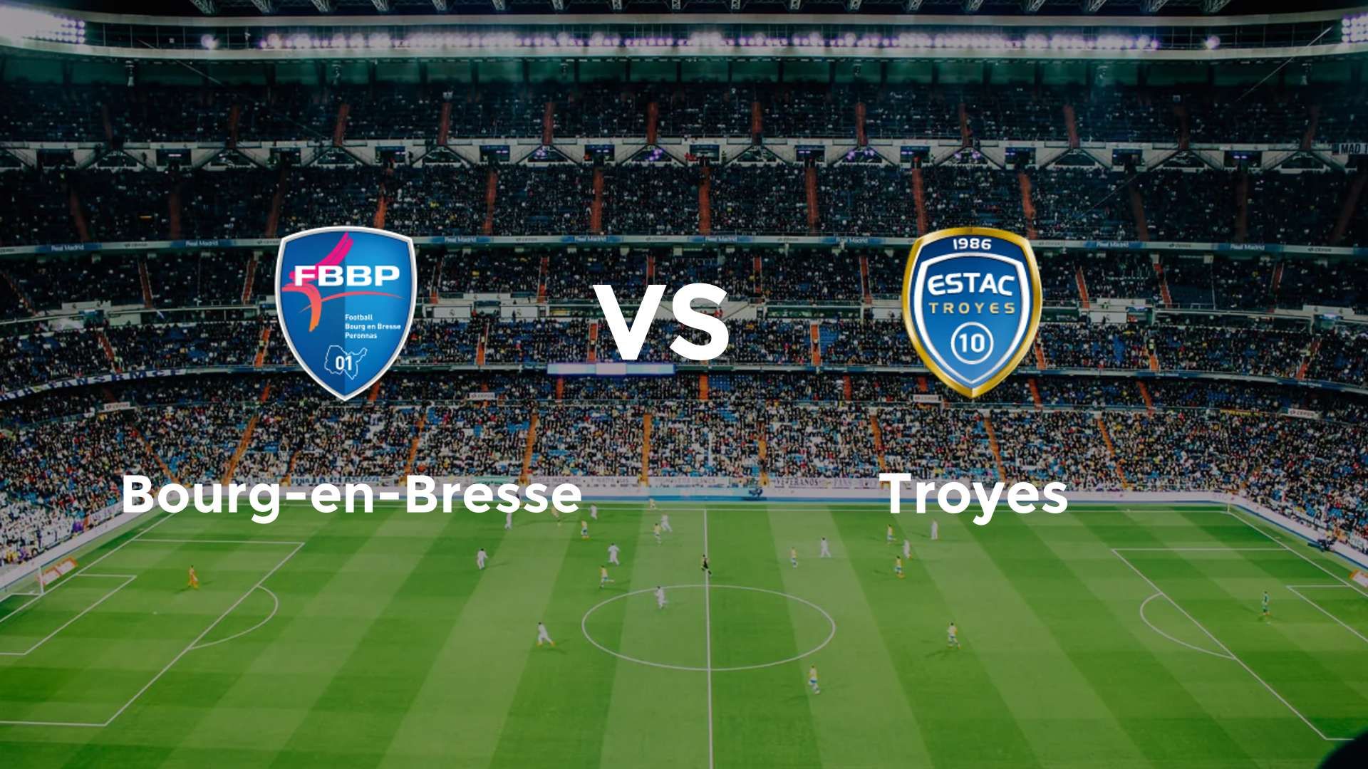 Bourg-en-Bresse vs Bordeaux