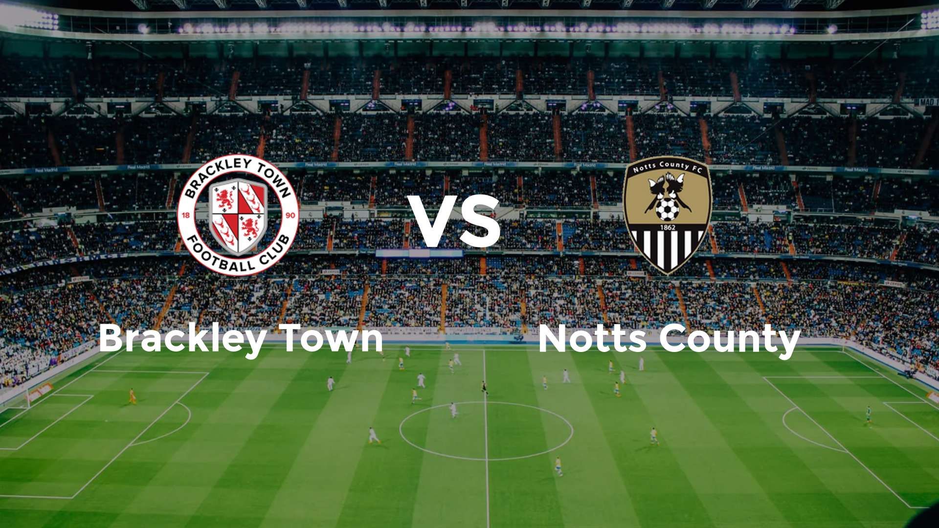 Brackley Town vs Notts County