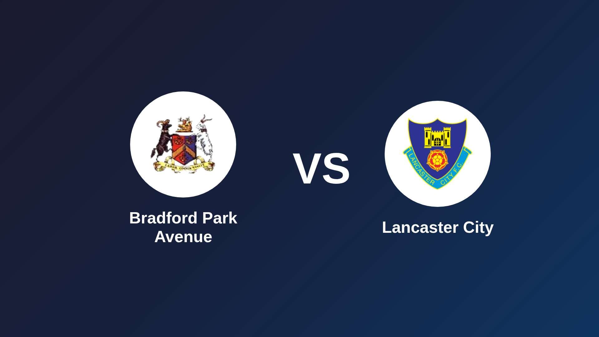 Bradford Park Avenue vs Lancaster City