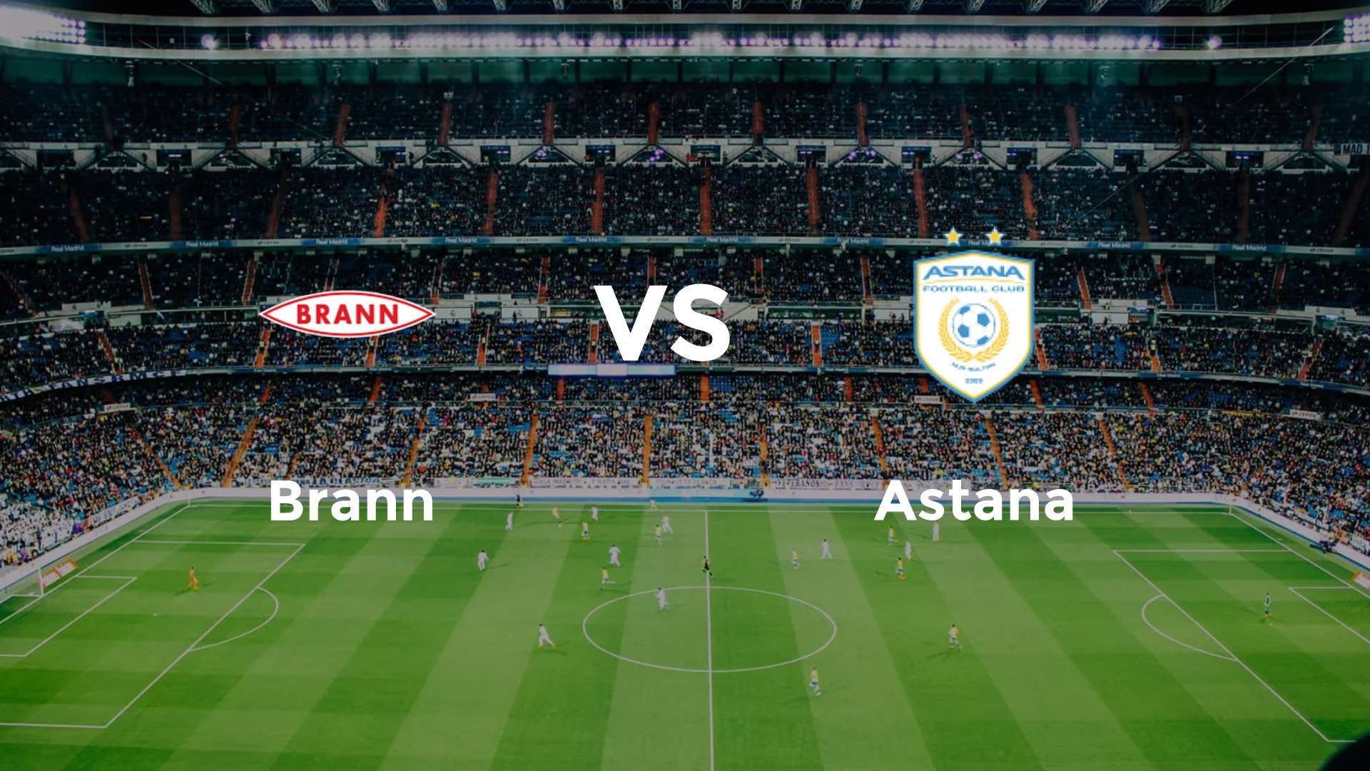 Brann vs Astana