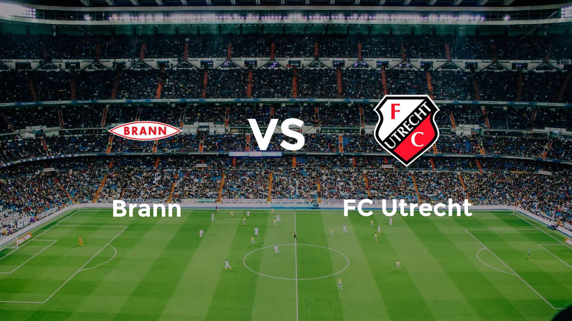 Brann vs FC Utrecht