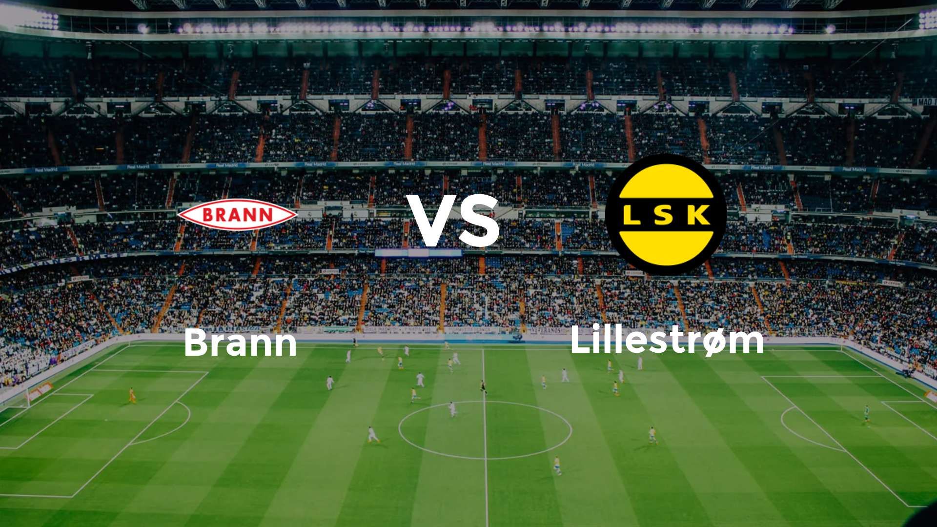 Brann vs Lillestrøm