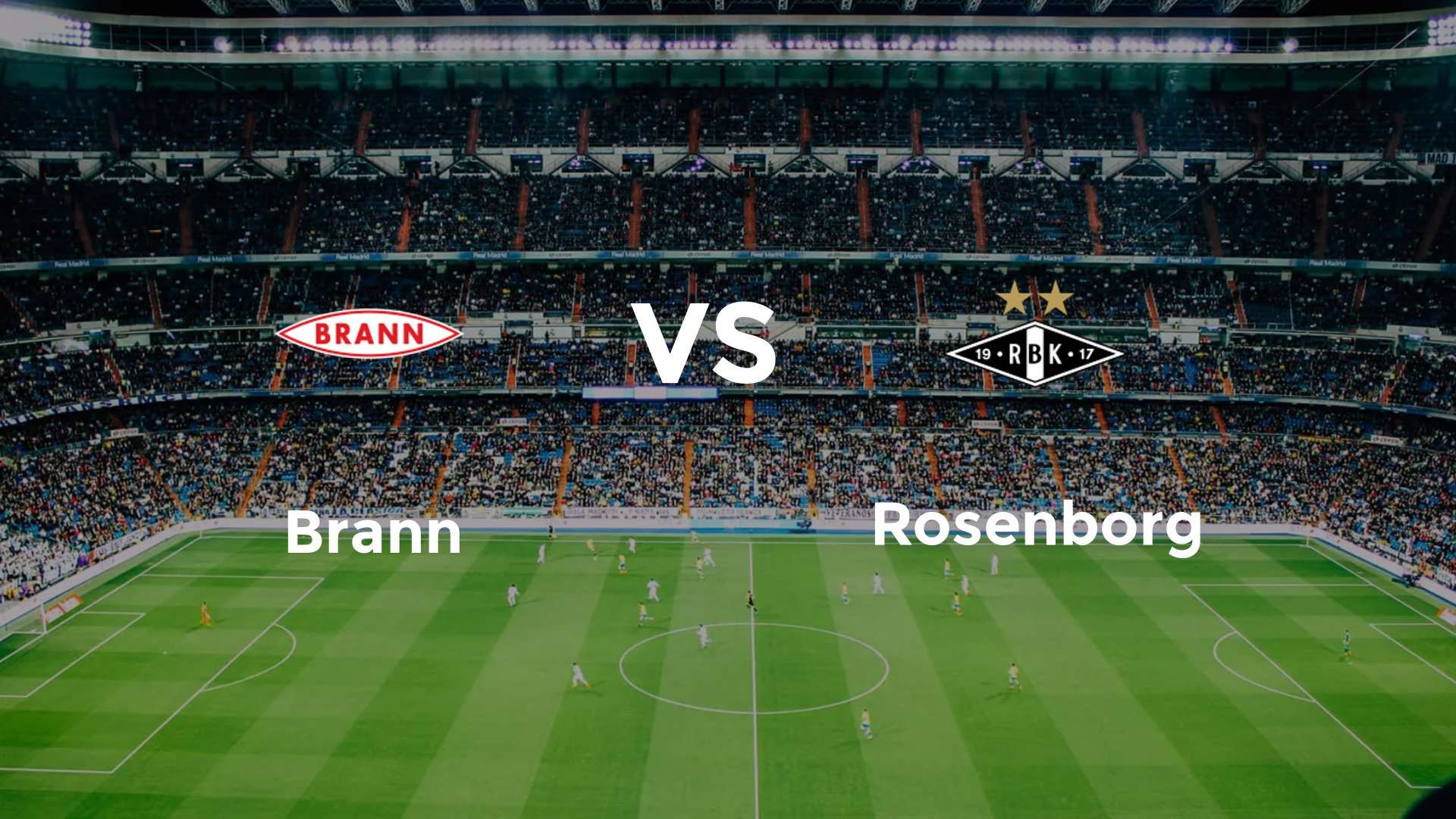 Brann vs Rosenborg