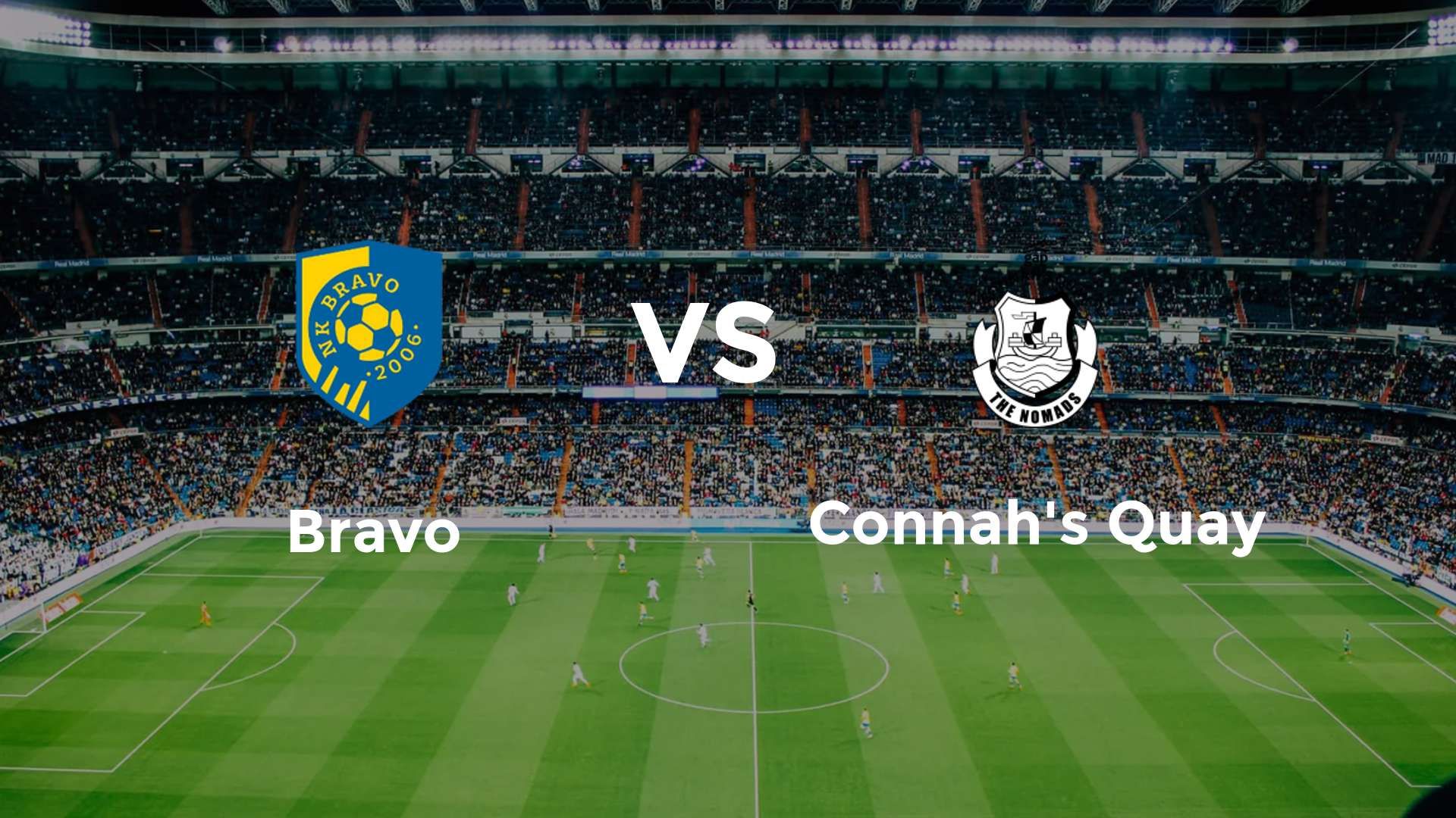 Bravo vs Connah's Quay